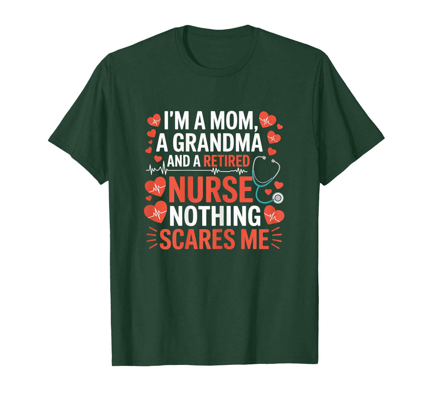 I'm A Mom And A Grandma And Retired Nurse Cute Retired Nurse T-Shirt