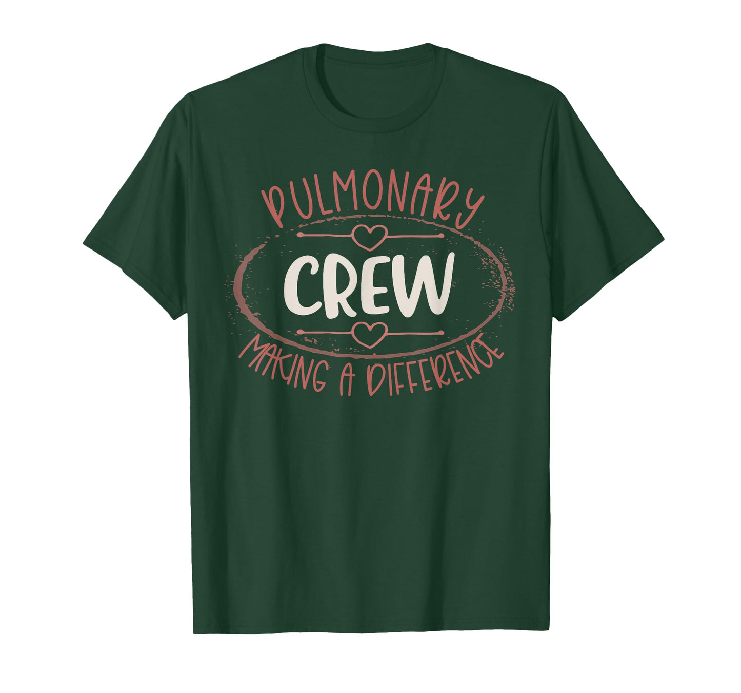 Pulmonary Crew Making A Difference Pulmonologist Nurse Team T-Shirt