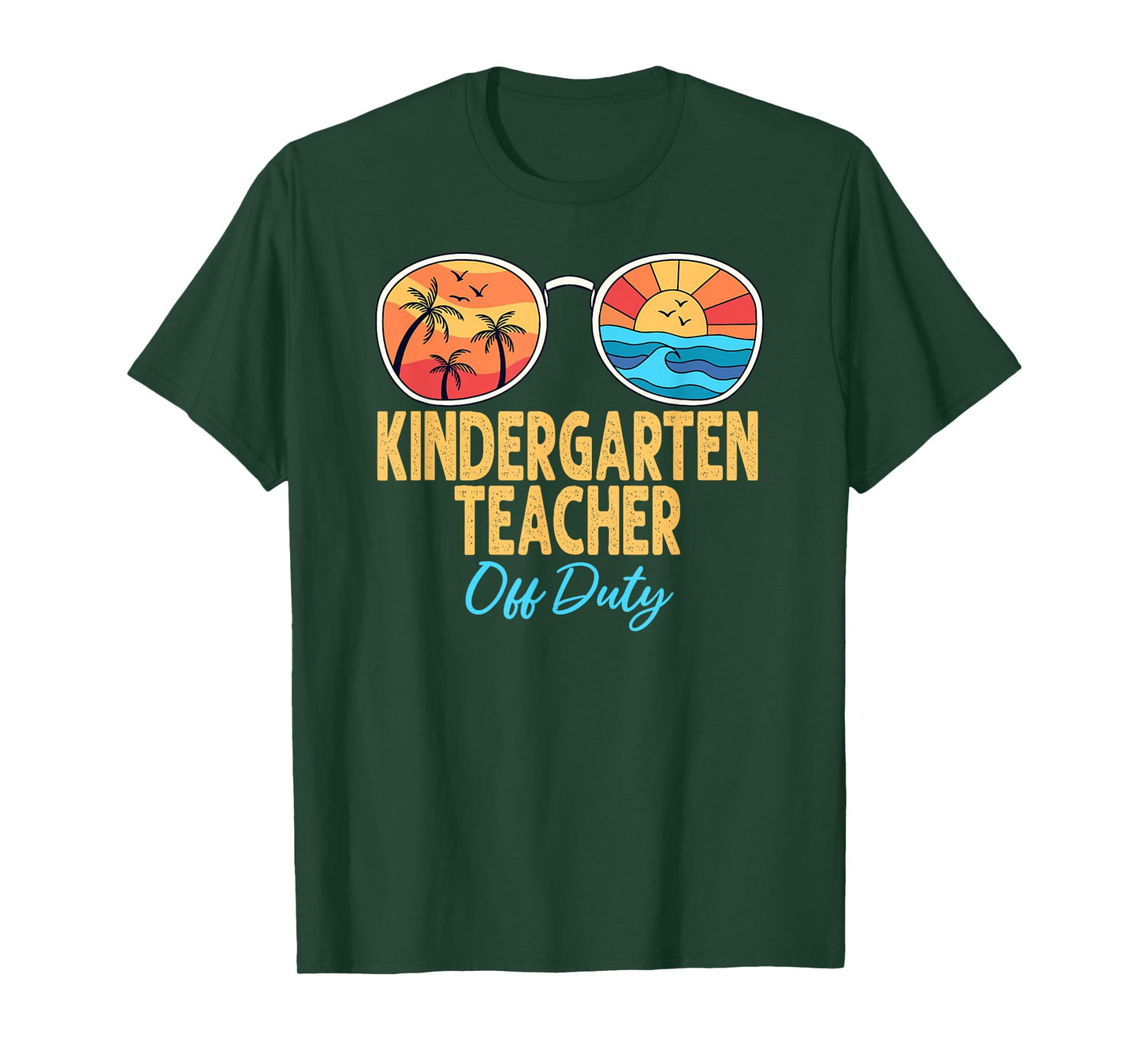 Kindergarten Teacher Off Duty Happy Last Day Of School T-Shirt for Men Women