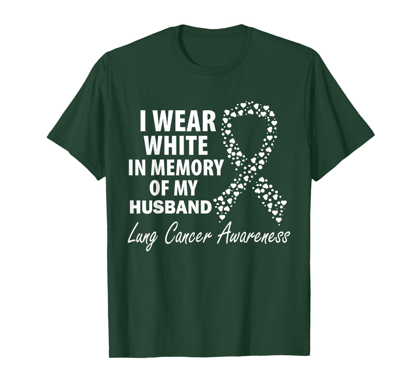 I Wear White In Memory Of My Husband Lung Cancer Awareness T-Shirt