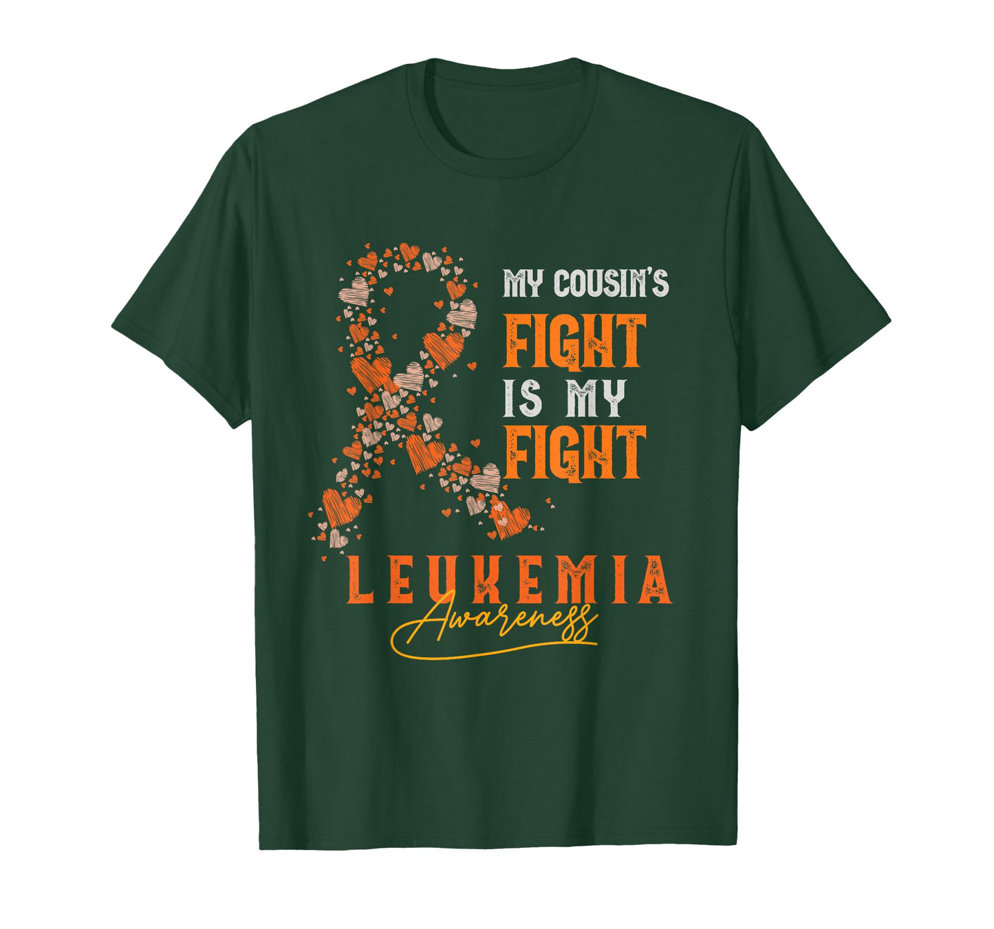 My Cousin's Fight Is My Fight Leukemia Survivor Support Team T-Shirt