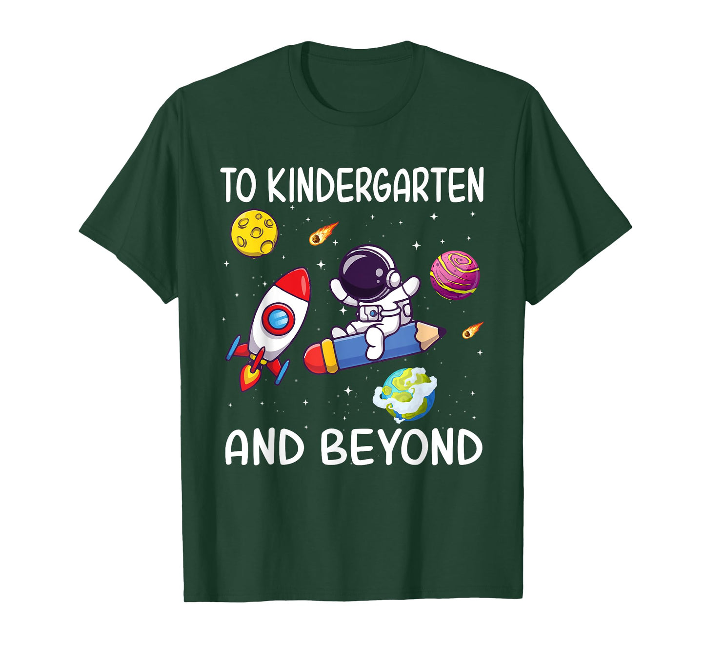 To Kindergarten And Beyond Astronaut Back To School Student T-Shirt
