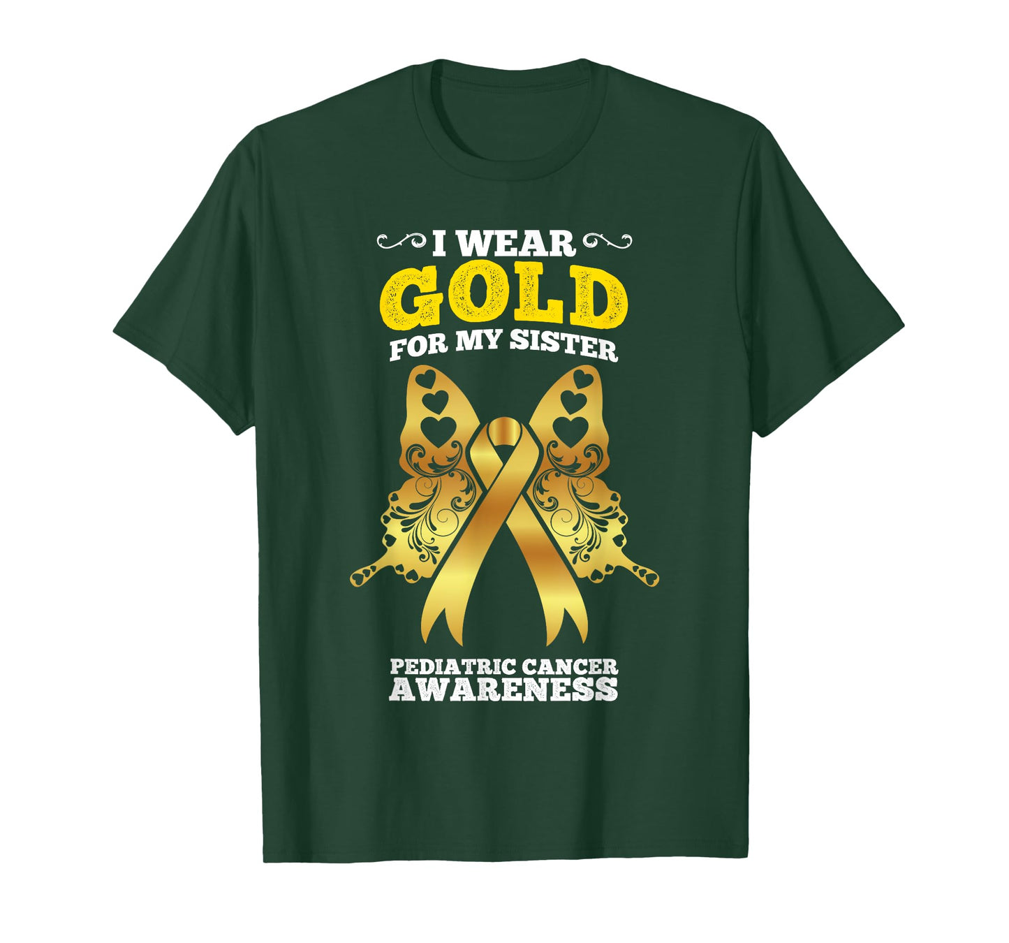 I Wear Gold For My Sister Pediatric Cancer Awareness T-Shirt