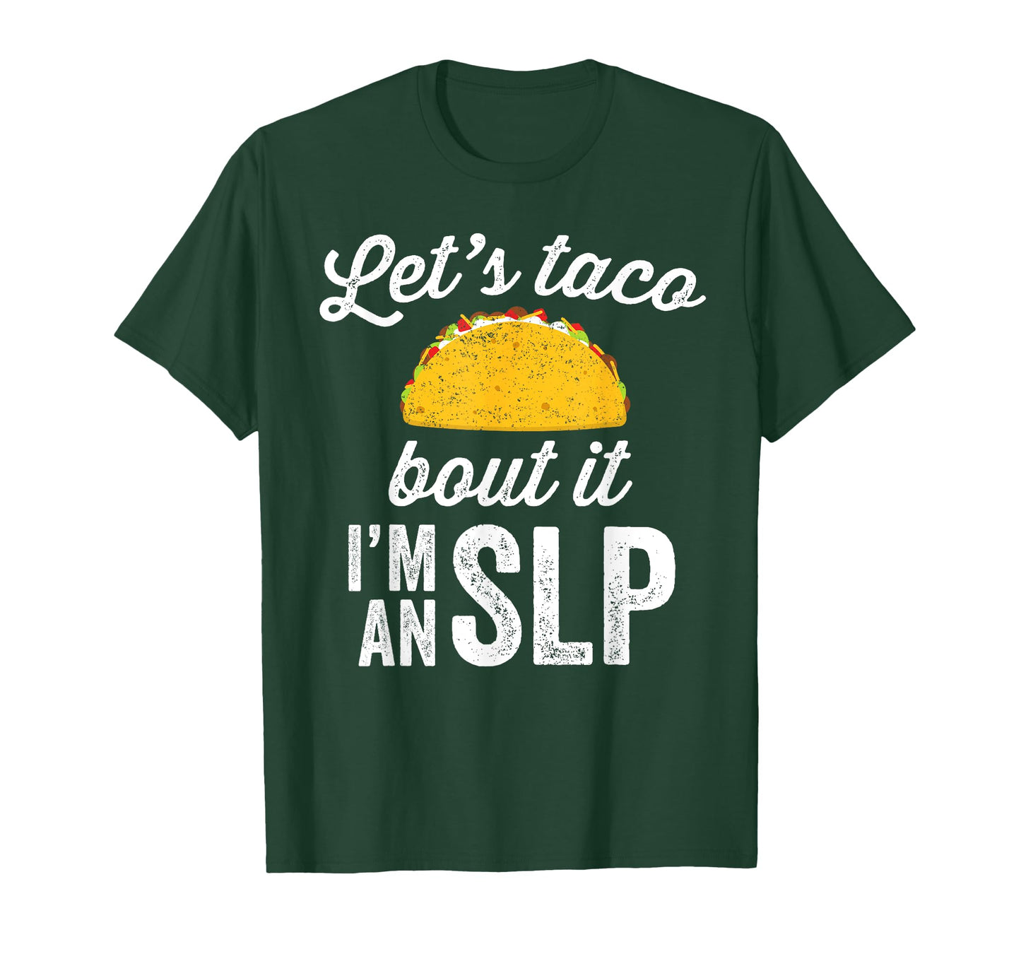 Let's Taco Bout It Speech Therapist T-Shirt SLP Staff Gift T-Shirt