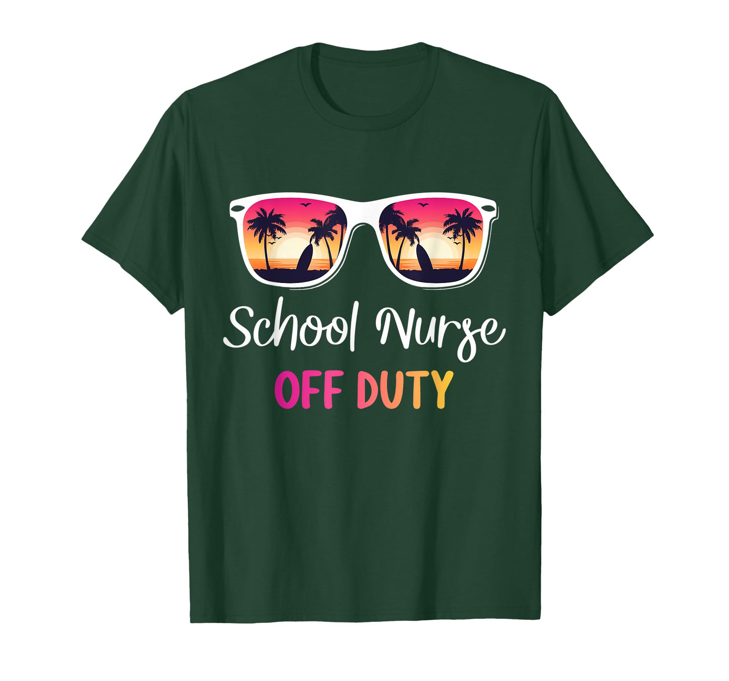 School Nurse Off Duty Last Day Of School Year Hello Summer T-Shirt