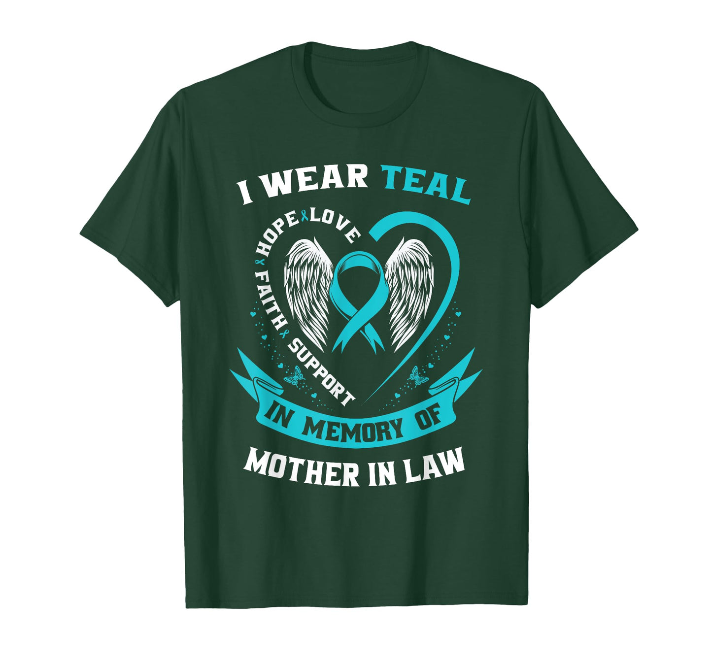 I Wear Teal For My Mother In Law Ovarian Cancer Awareness T-Shirt