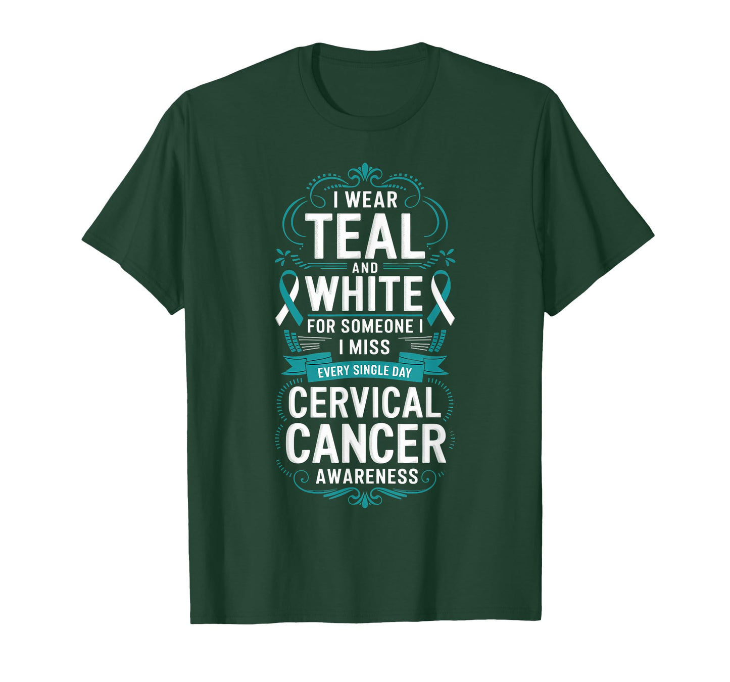 I Wear Teal Teal Ribbon Cervical Cancer Awareness T-Shirt