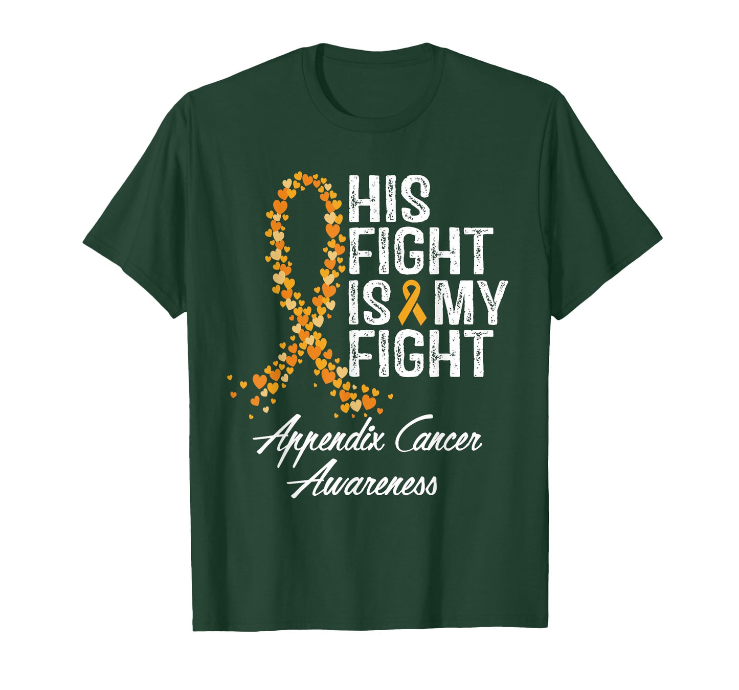Appendix Cancer Awareness His Fight Is My Warrior Support T-Shirt