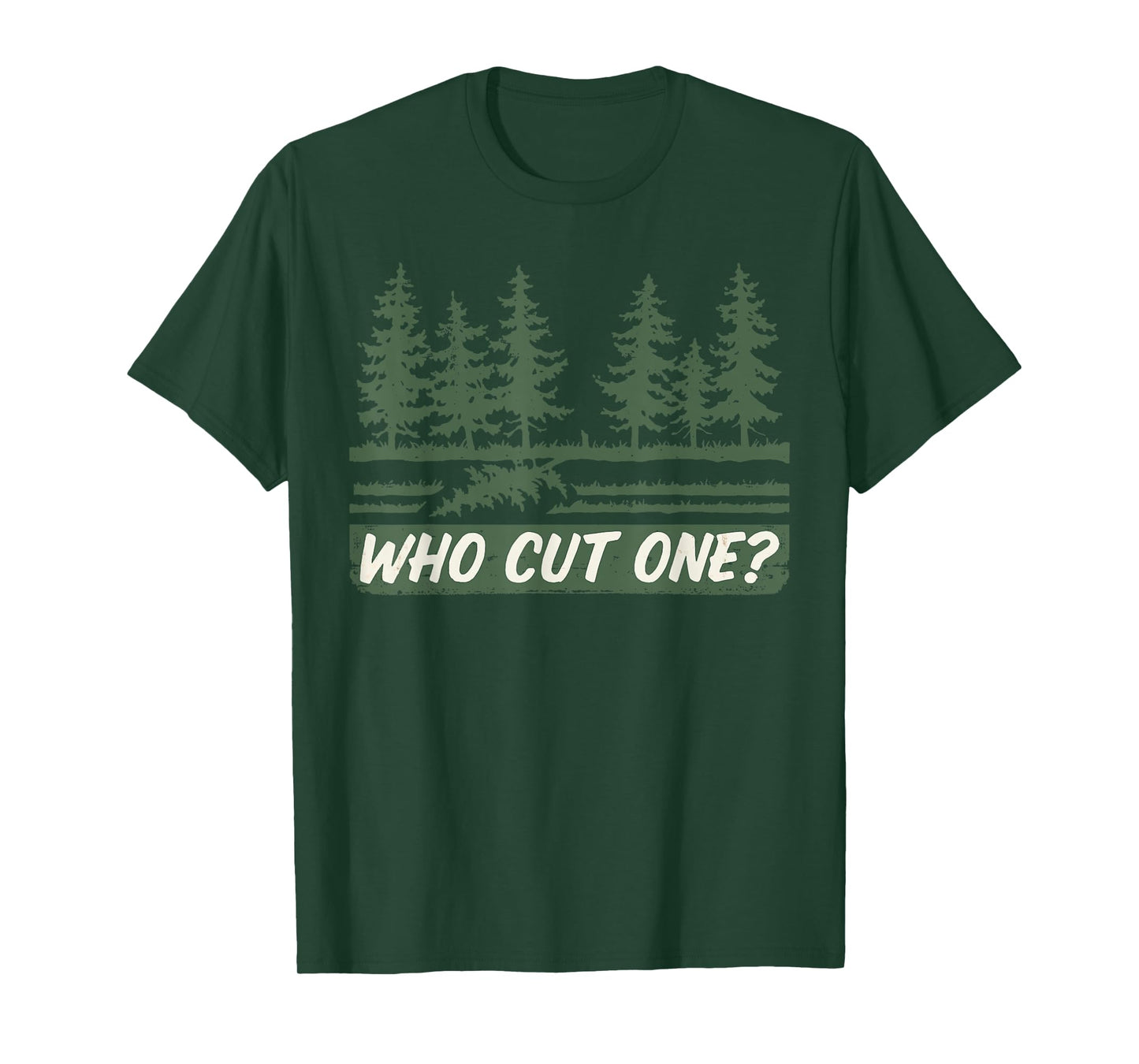 "Who cut one?" Fart Joke Tree Cutting And Farting Parody T-Shirt