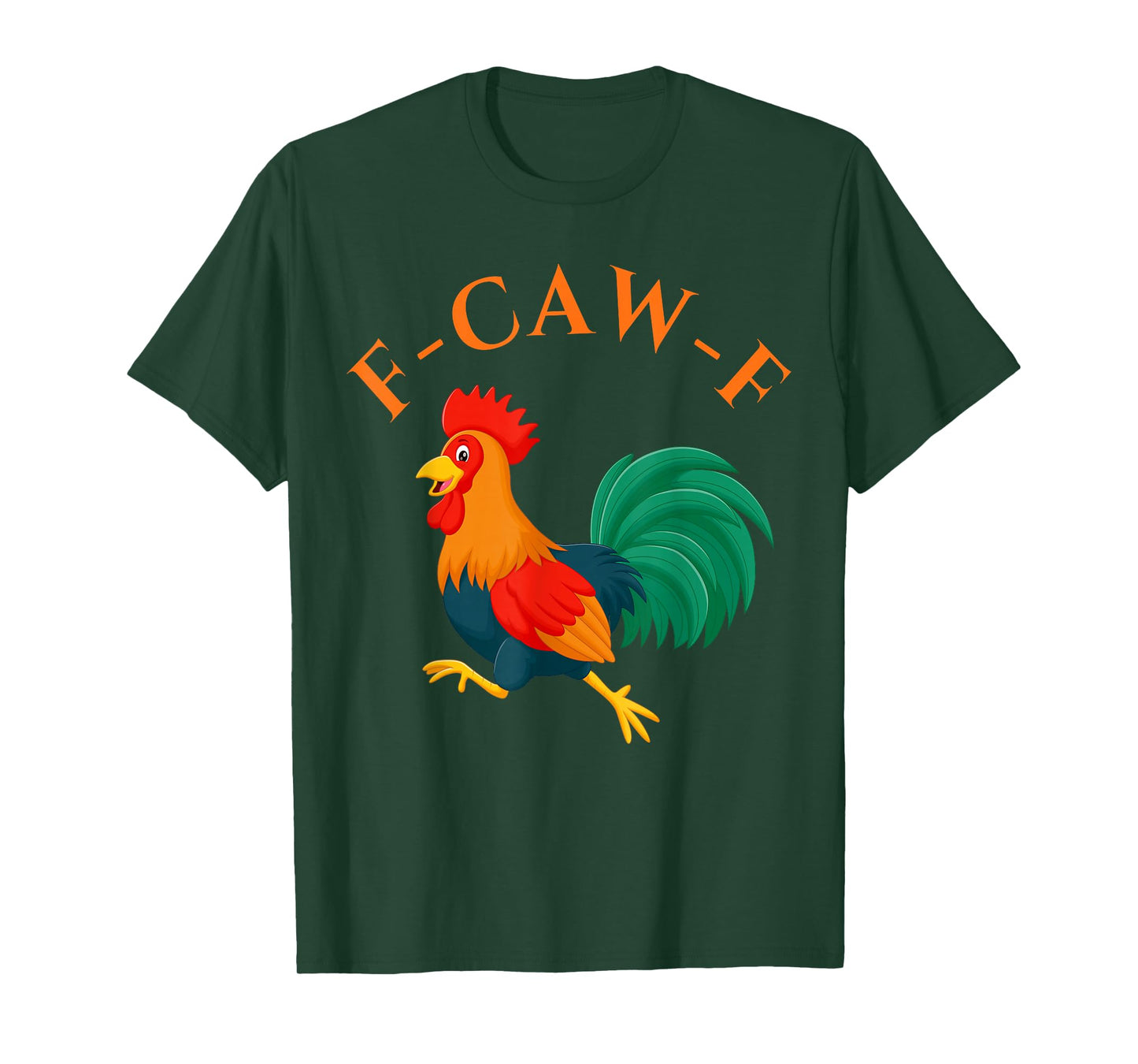 Funny F-Caw-F Chicken Humor T-Shirt