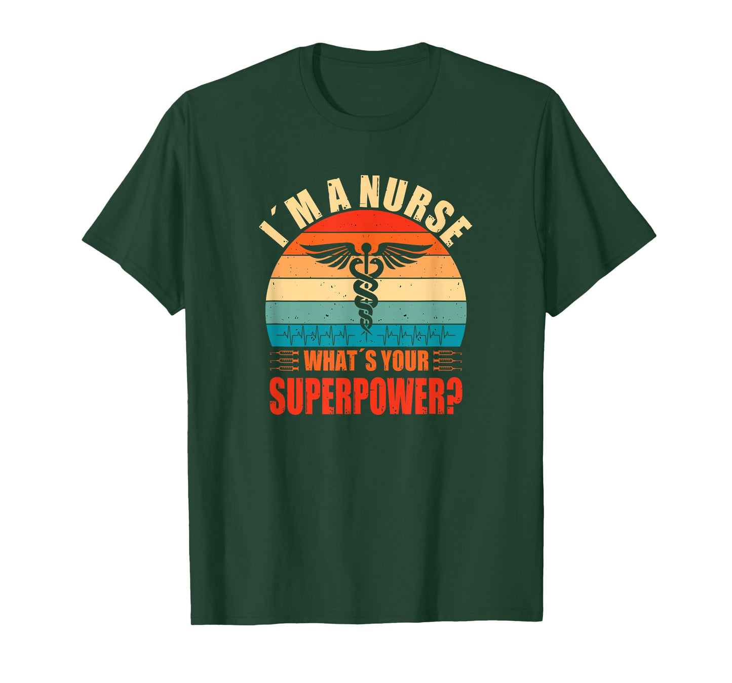 Im A Nurse Whats Your Superpower Nursing School T-Shirt