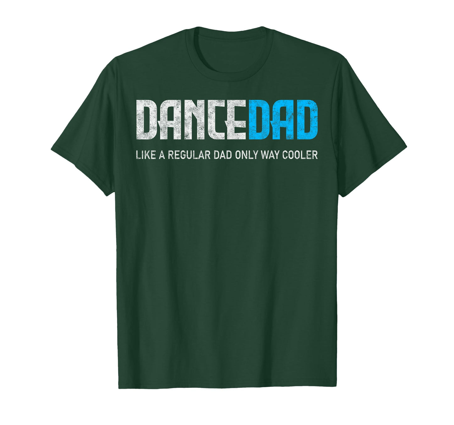 Dance Lover Dad Like Regular But Cooler Father's Day Dancer T-Shirt
