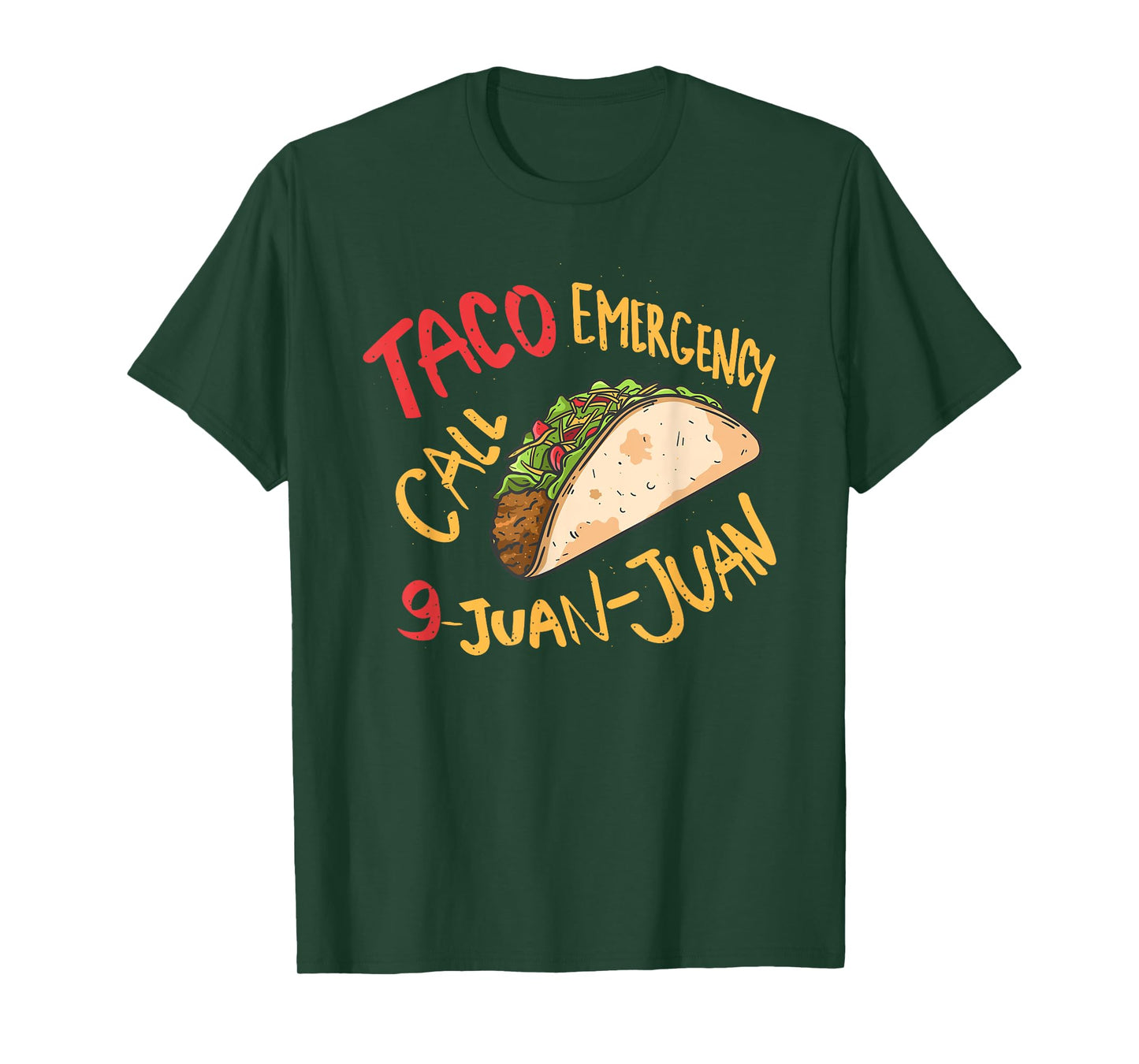 Taco Emergency Call 9 Juan Juan Cinco De Mayo Lover T-Shirt