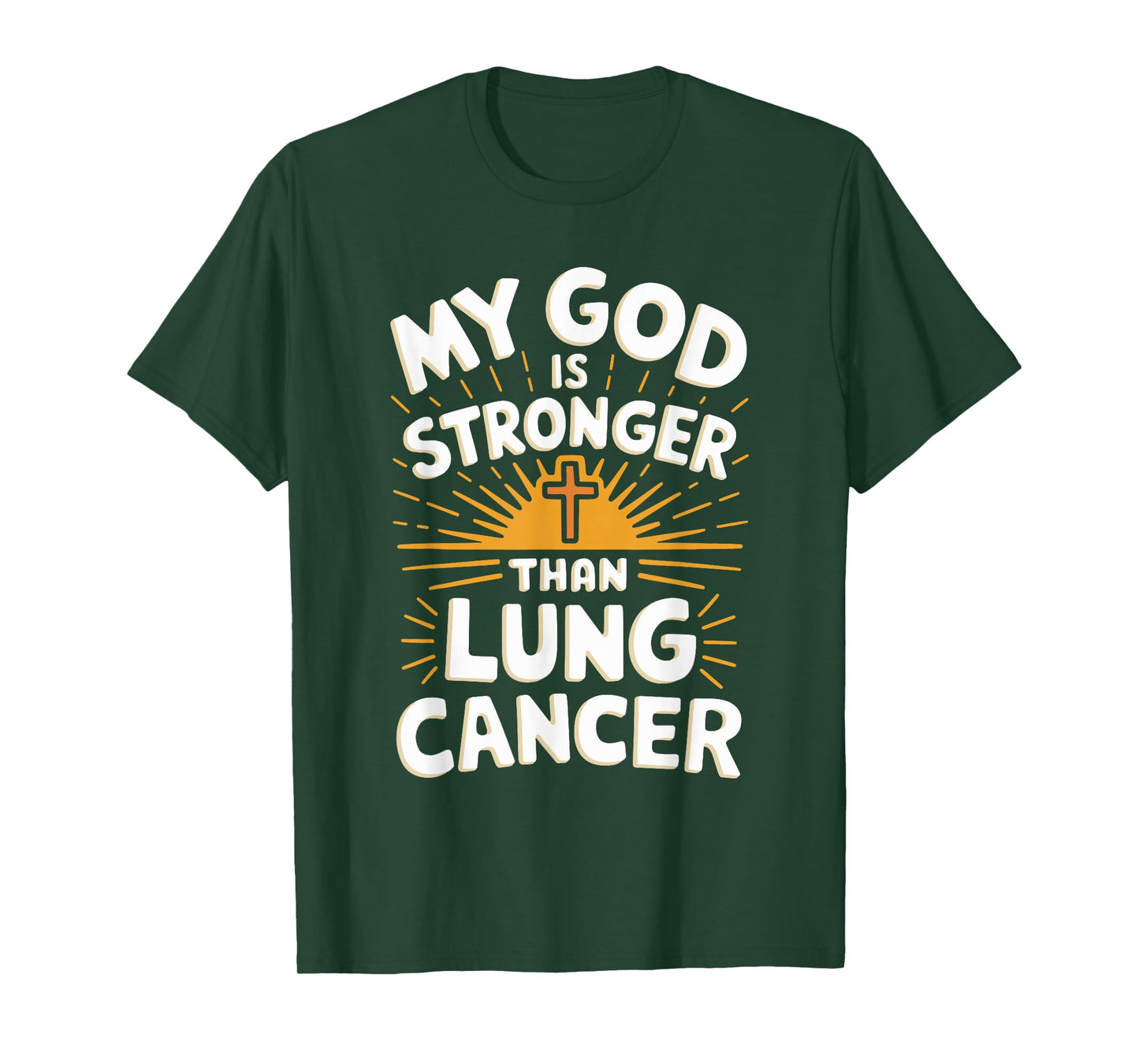 My God Is Stronger Than Lung Cancer T-Shirt