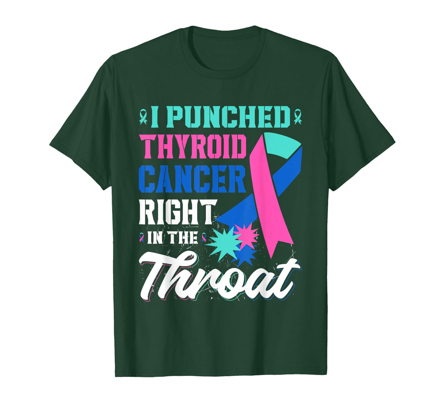 I Punched Thyroid Cancer In The Throat Cancer Ribbon T-Shirt