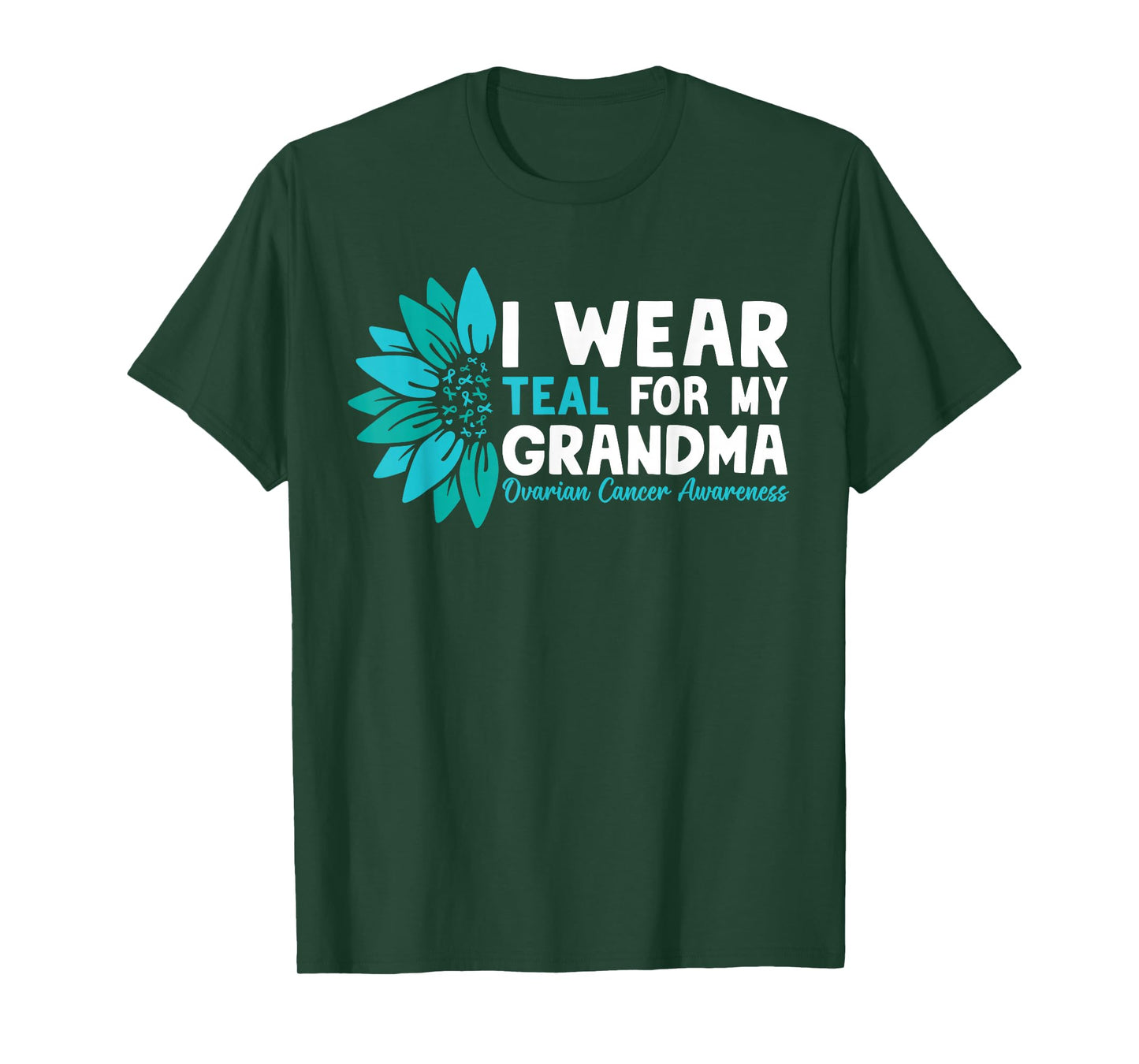 I Wear Teal For My Grandma Ovarian Cancer Awareness T-Shirt