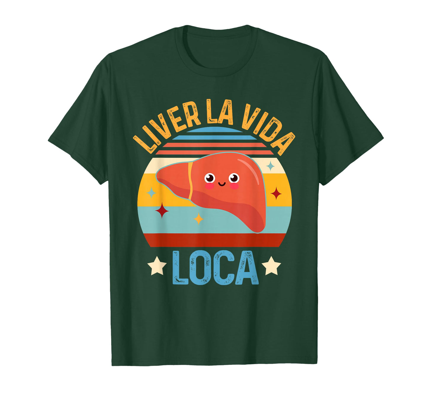 Hepatologist Hepatology Liver Transplant Liver Vida La Loca T-Shirt