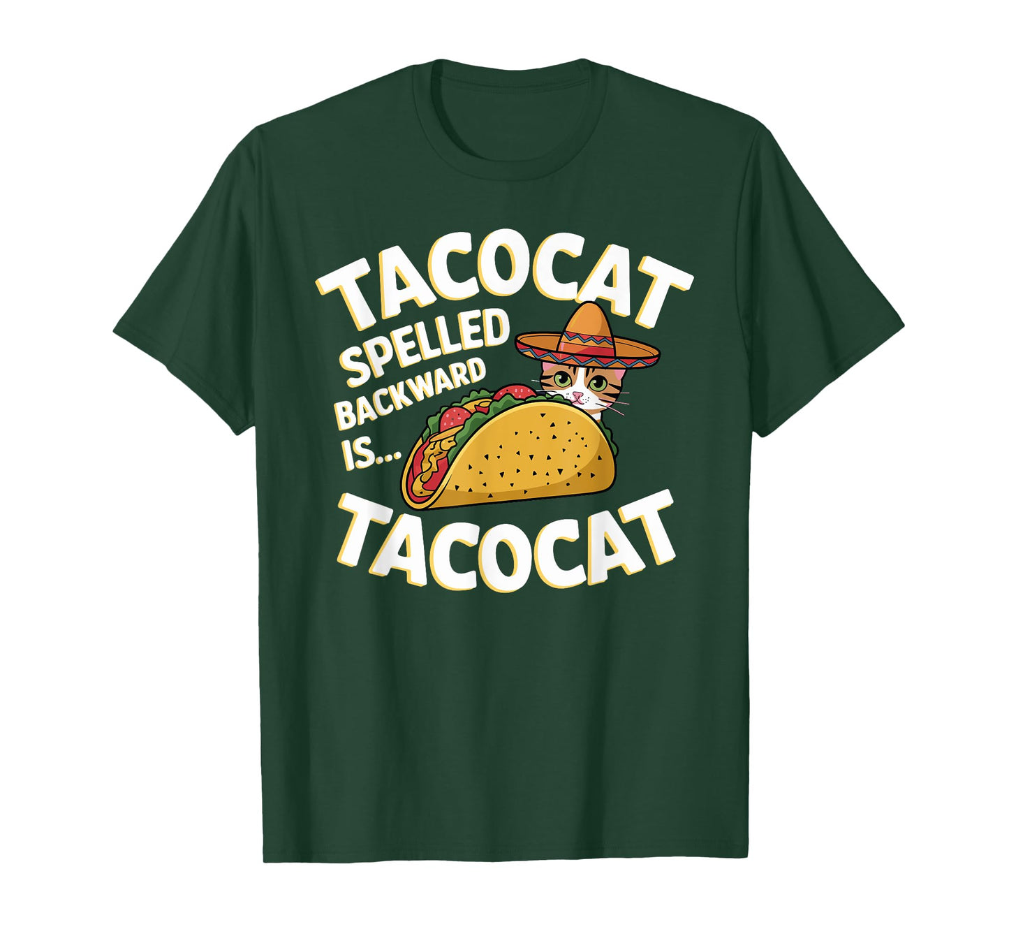 Tacocat Spelled Backward Is... Tacocat For Tacos&Cat Lovers T-Shirt