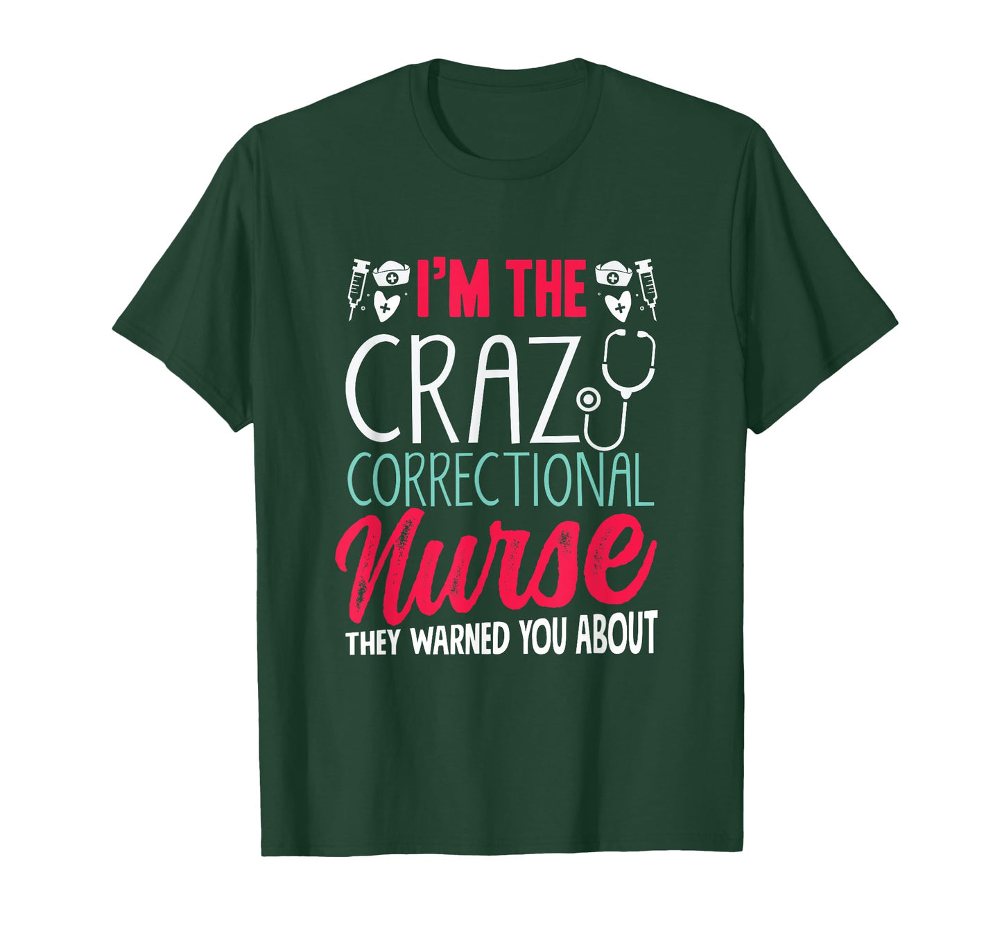 Correctional Nurse Prison Nursing T-Shirt