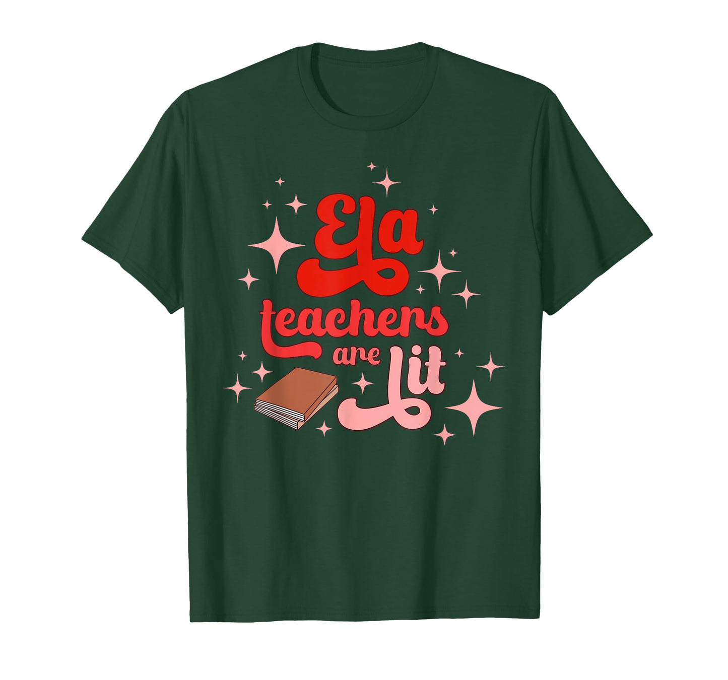 ELA Teachers Are Lit English Language Arts Teacher T-Shirt