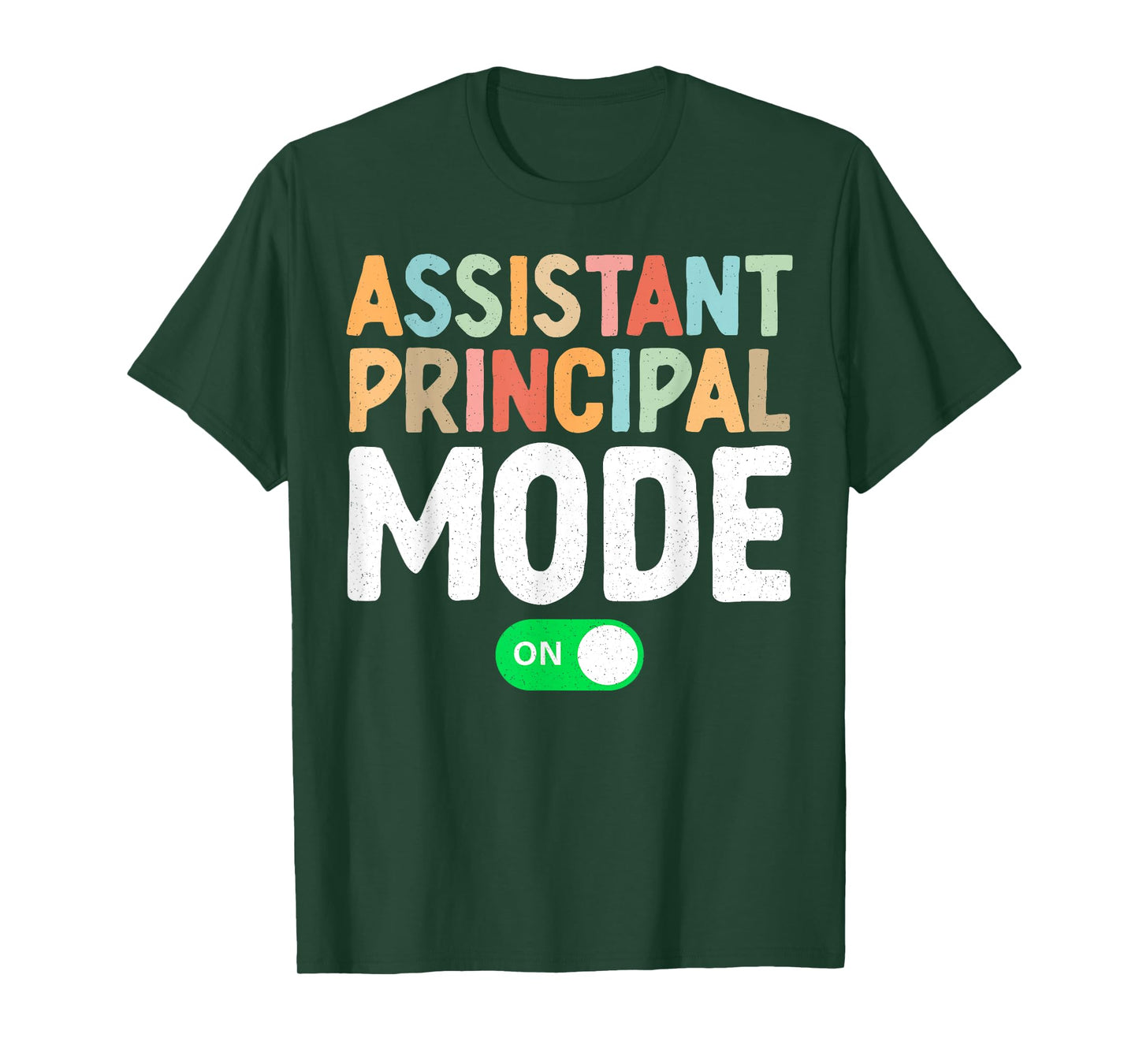 Assistant Principal Mode On Teacher Appreciation Week T-Shirt for Men Women