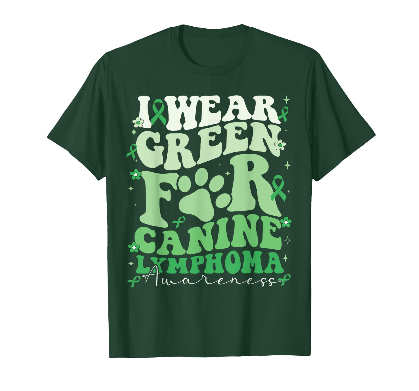 I Wear Green For Canine Lymphoma Awareness Dog Day Men Women Kids T-Shirt