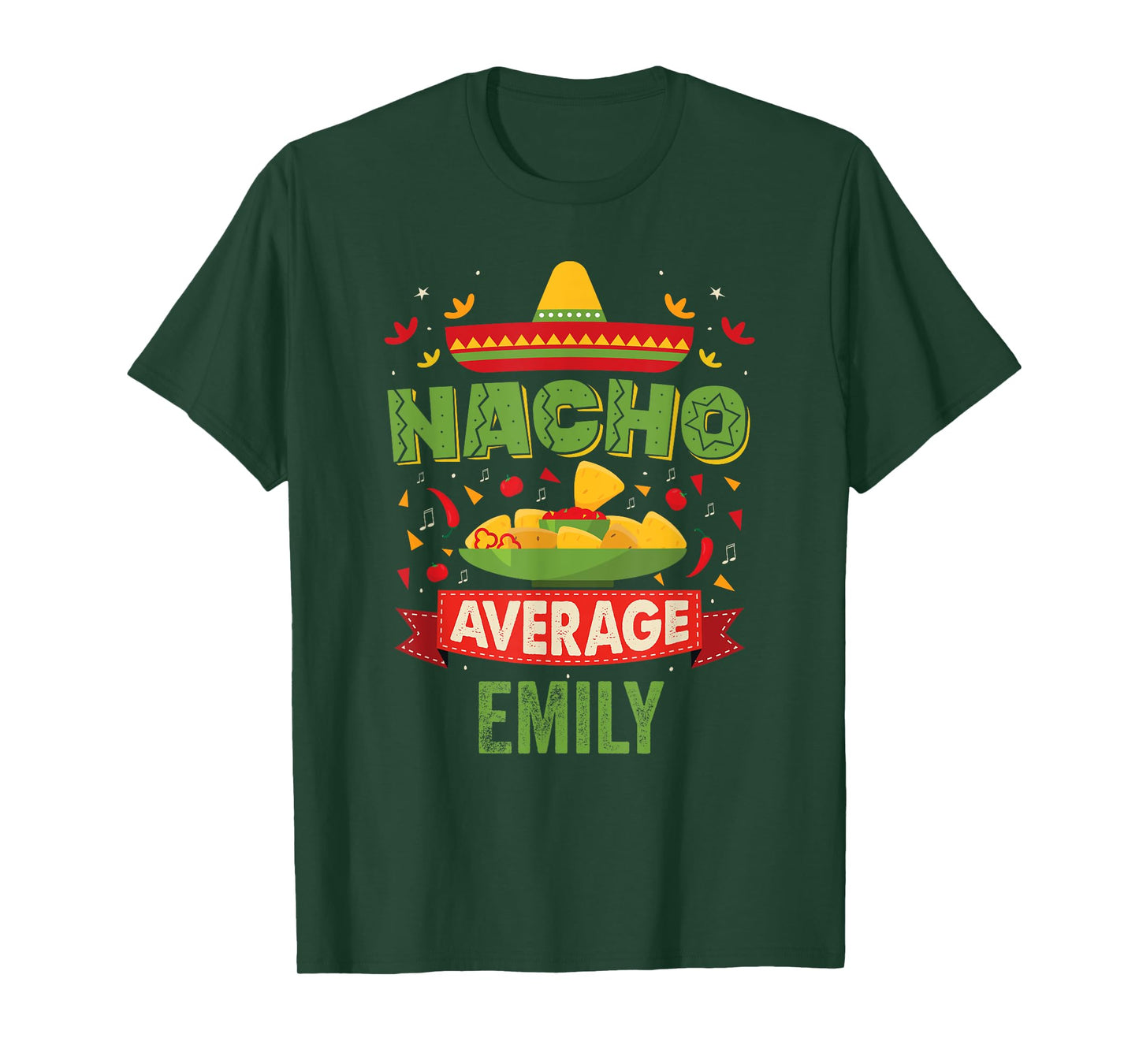 Nacho Average Emily Funny Personalized Name Birthday Gift T-Shirt