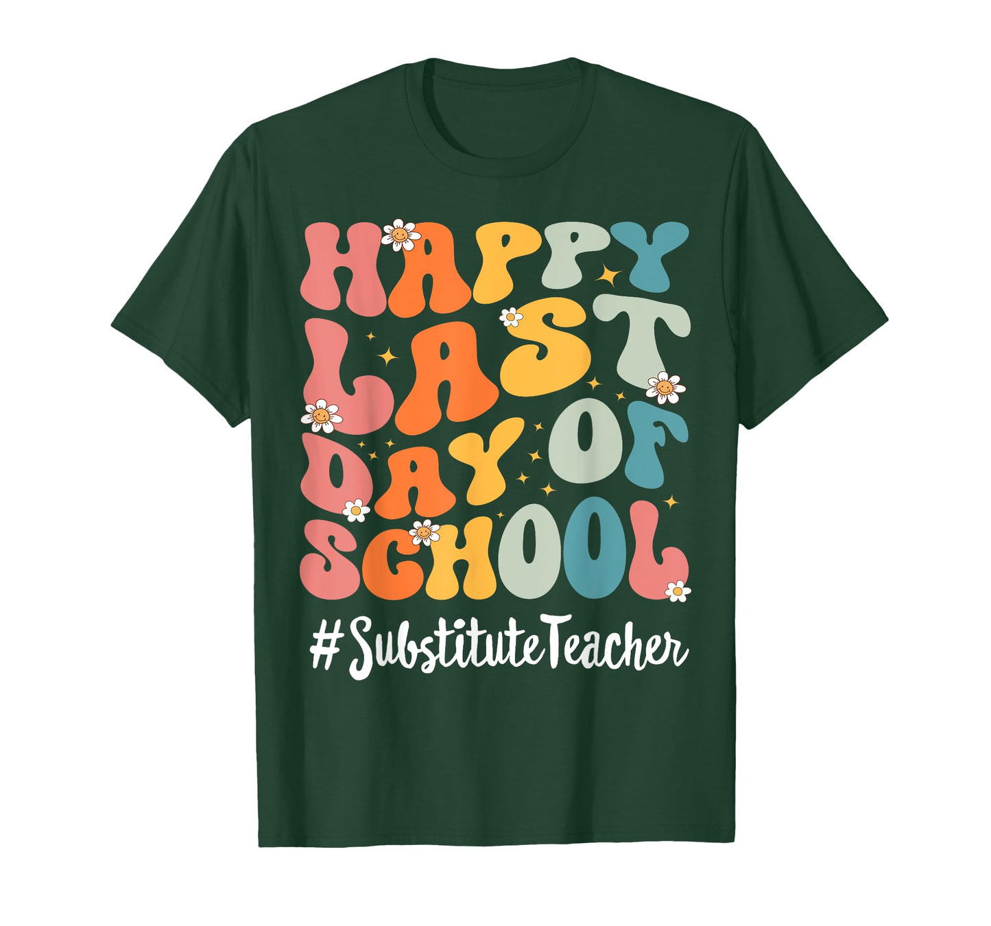 Retro Substitute Teacher Happy Last Day Of School Teacher T-Shirt for Men Women Kids