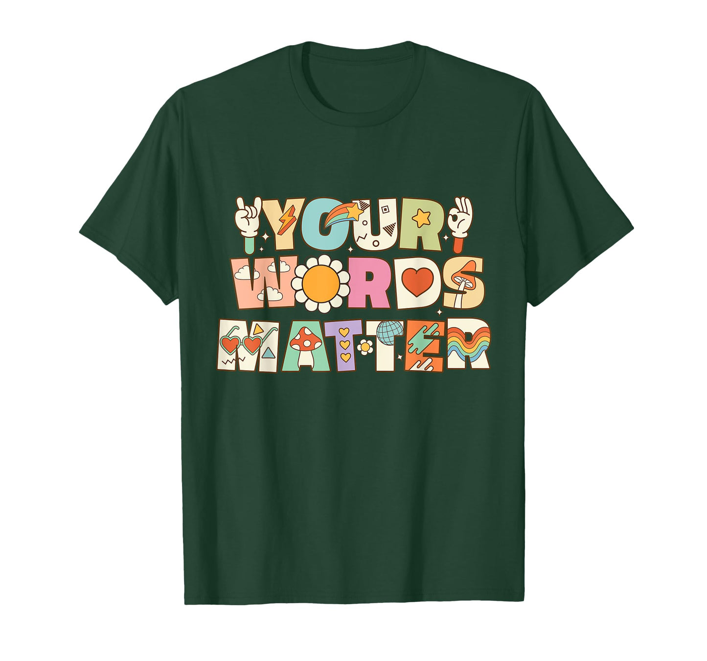 Your Words Matter Speech Therapy Language Pathologist SLP T-Shirt