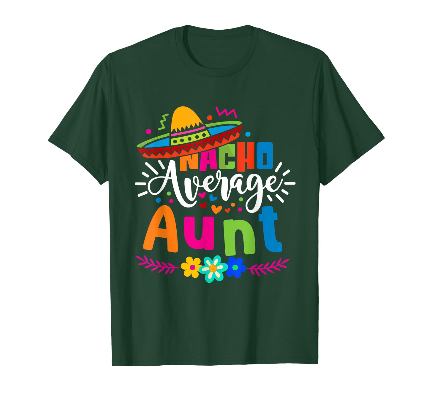 Nacho Average Aunt Auntie Cinco de mayo Mexican Fiesta Women T-Shirt