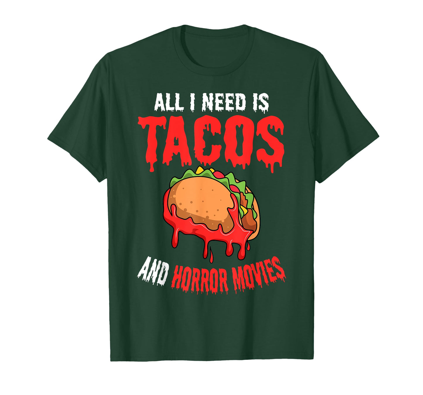 All I Need Is Tacos And Horror Movies Cinco De Mayo Mexican T-Shirt