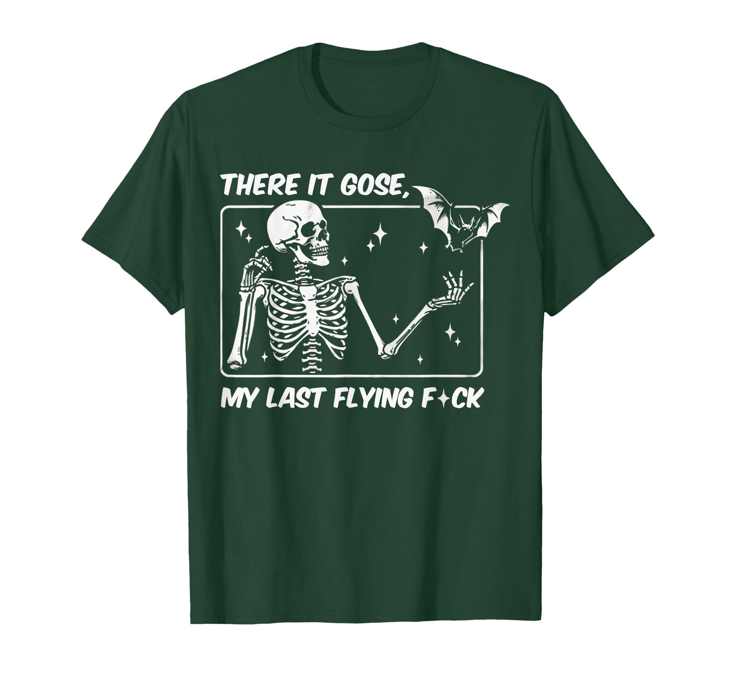 There It Goes My Last Flying F Halloween Skeleton Funny T-Shirt