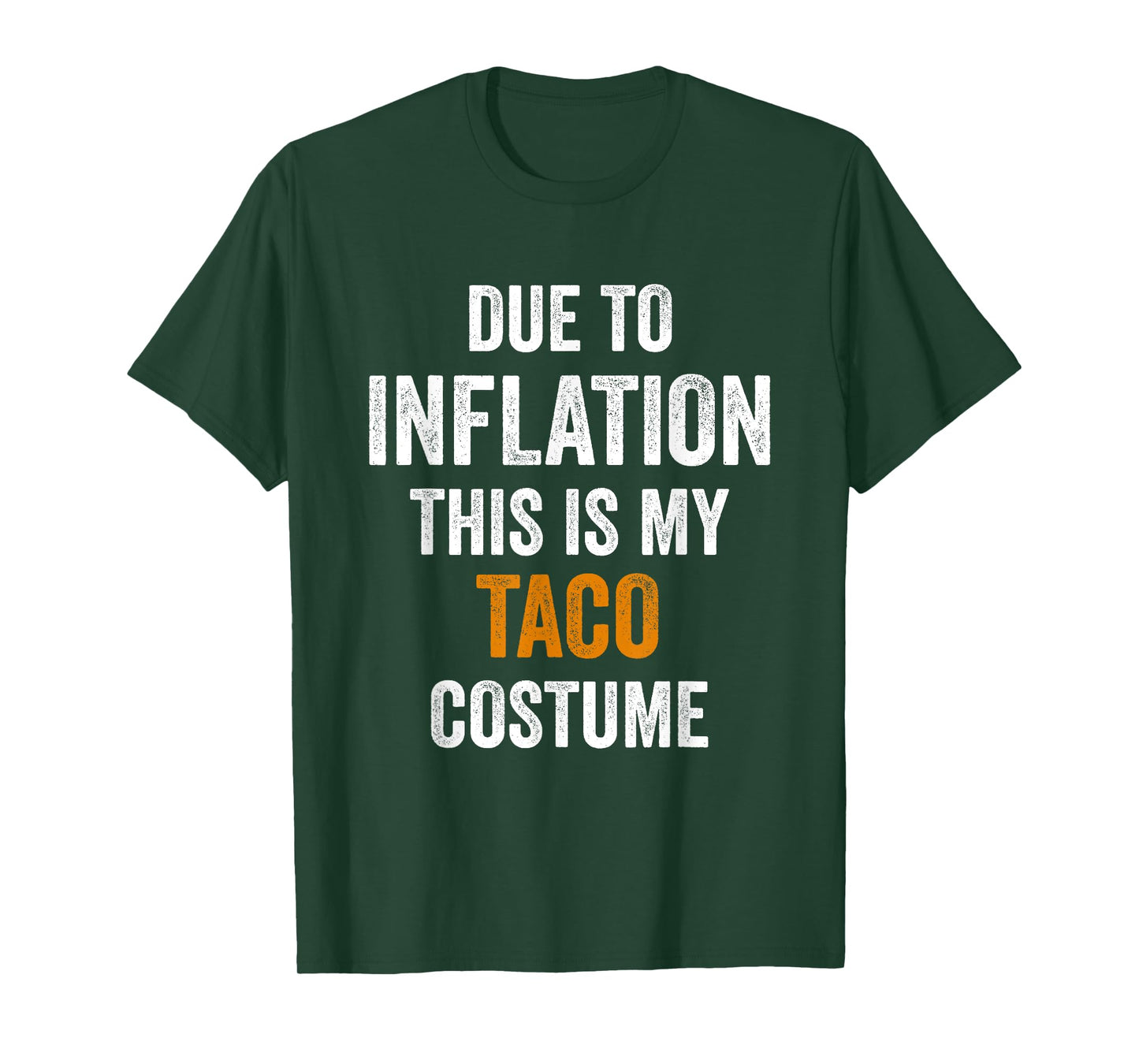 Taco Costume Halloween Due to Inflation Gifts Halloween T-Shirt