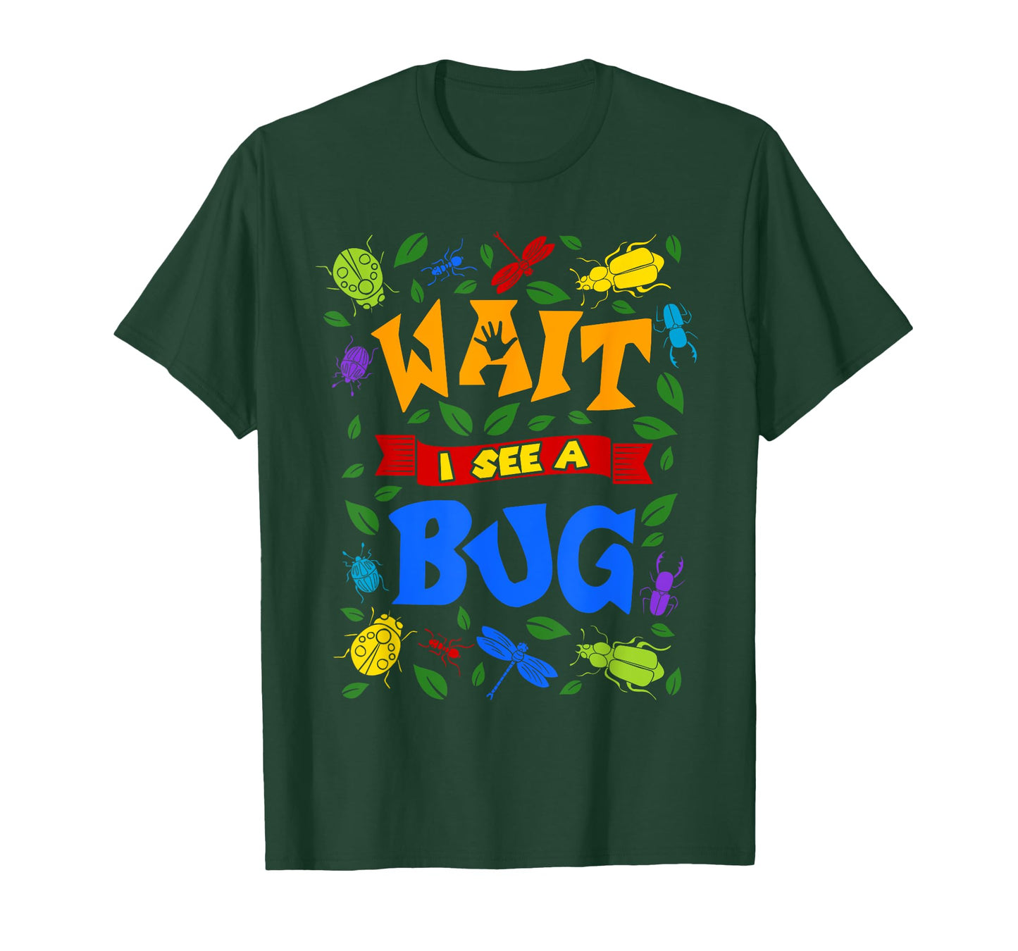 Wait I See A Bug Catcher Entomologist for Boys Girls Insects T-Shirt