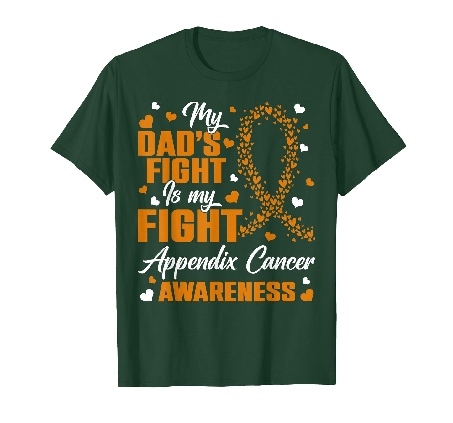 My Dad's Fight Is My Fight Appendix Cancer Sons Daughters T-Shirt