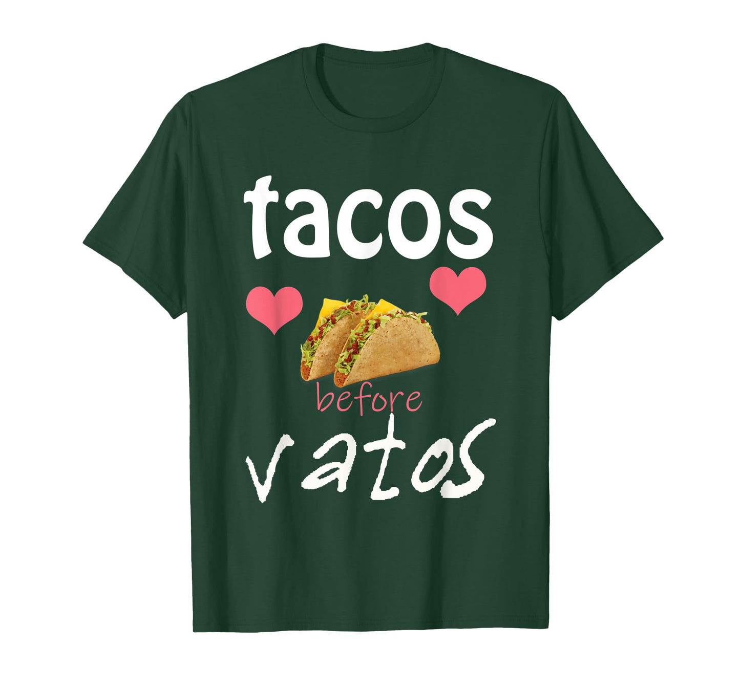 Tacos Before Vatos Gift for Women T-Shirt