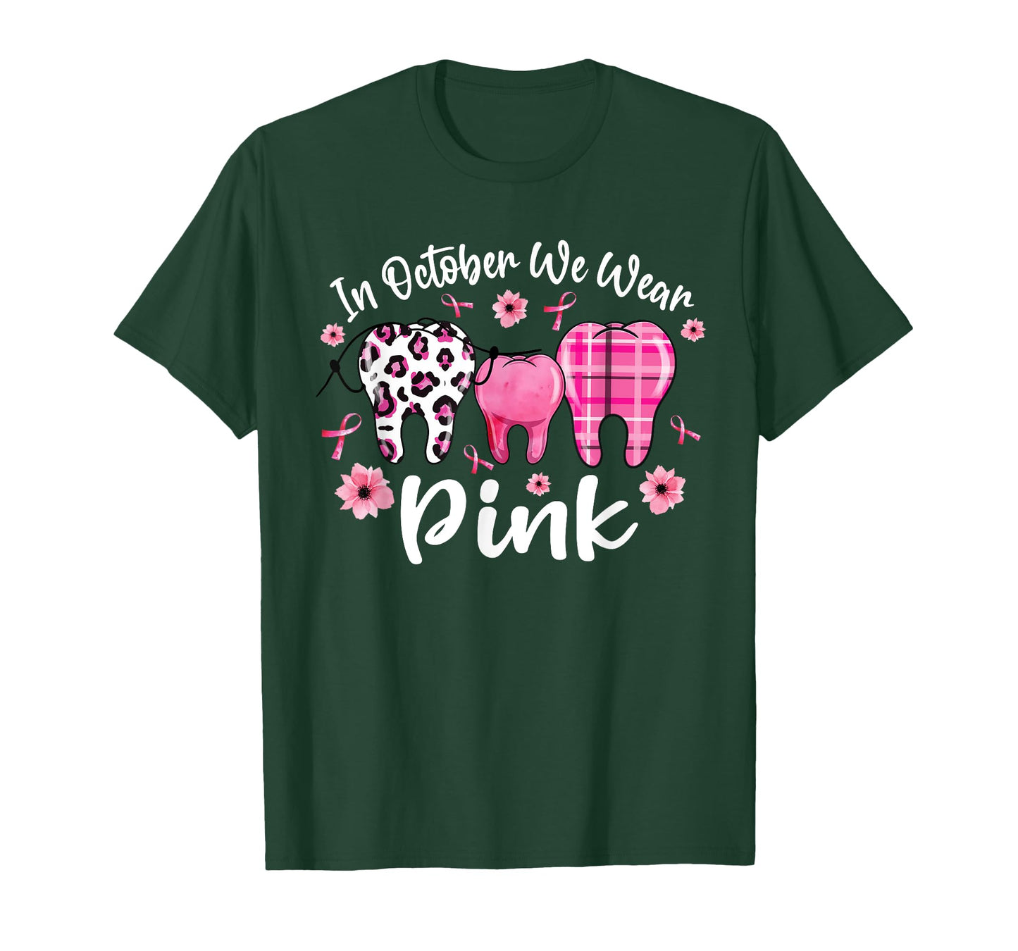 In October We Wear Pink Teeth Dental Breast Cancer Awareness T-Shirt