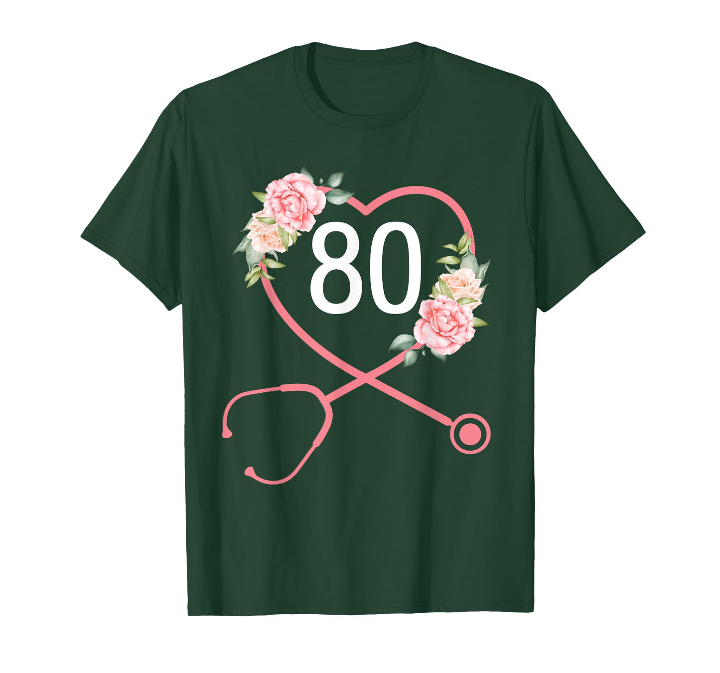 Nurse 80th Birthday Stethoscope Cute Floral 80 Years Old T-Shirt