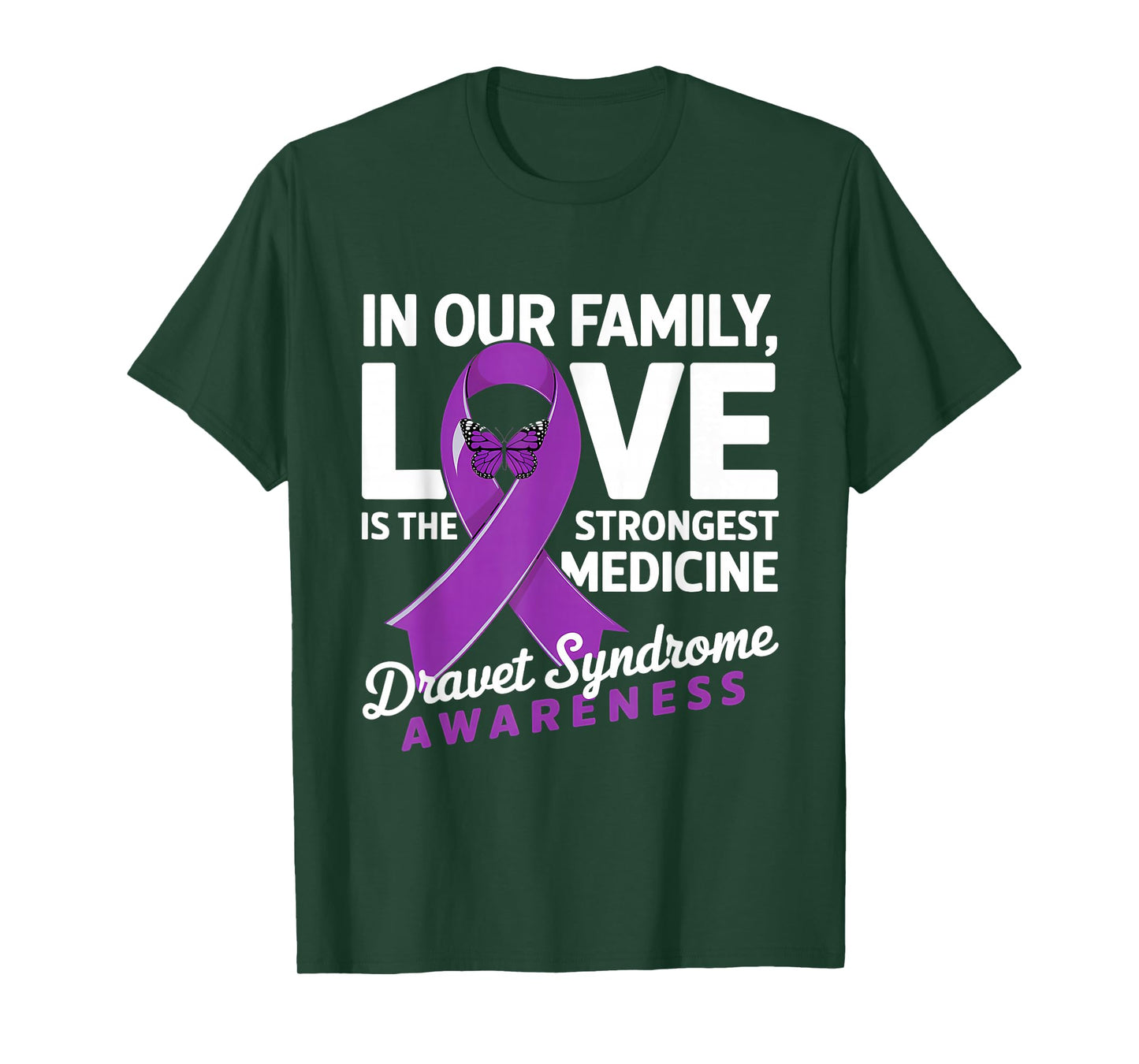 Dravet Syndrome Awareness Month Love Strongest Medicine T-Shirt