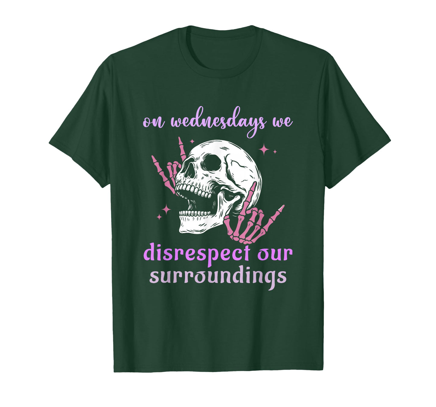 On Wednesdays We Disrespect Our Surroundings Skeleton Design T-Shirt