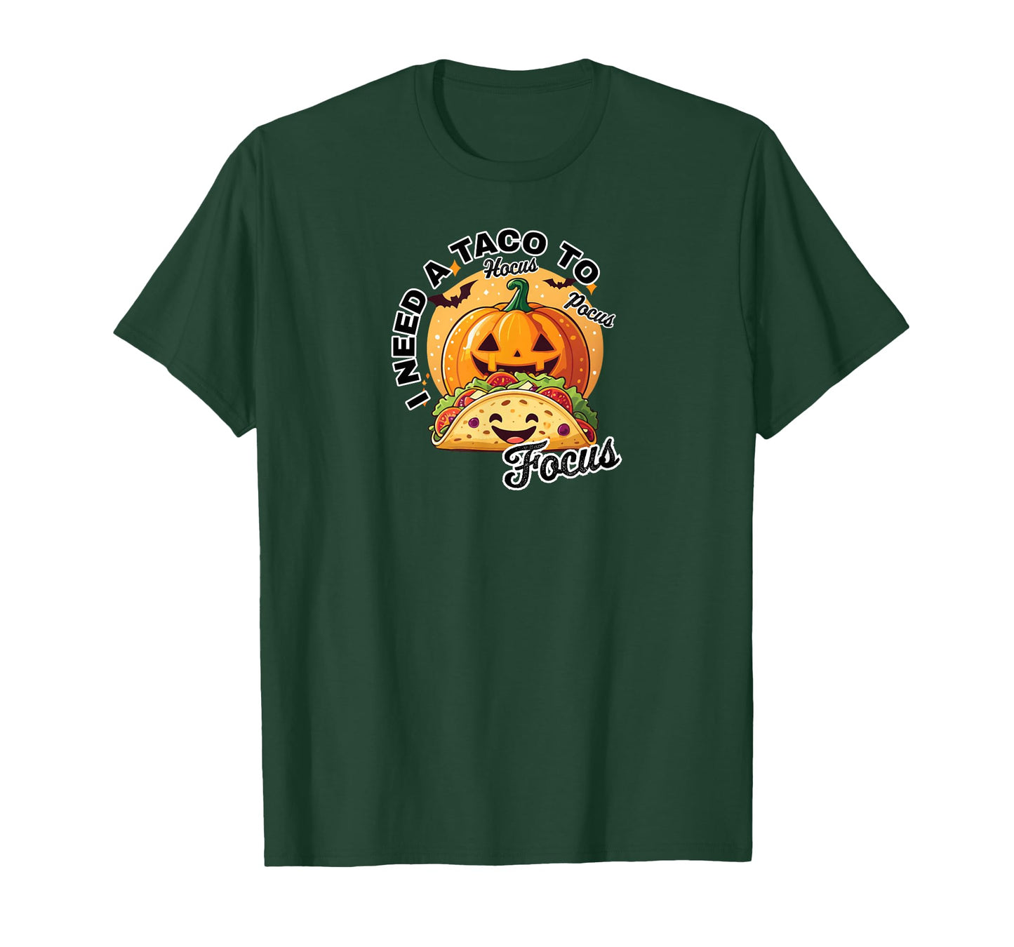 I Need a Taco to Focus T-Shirt