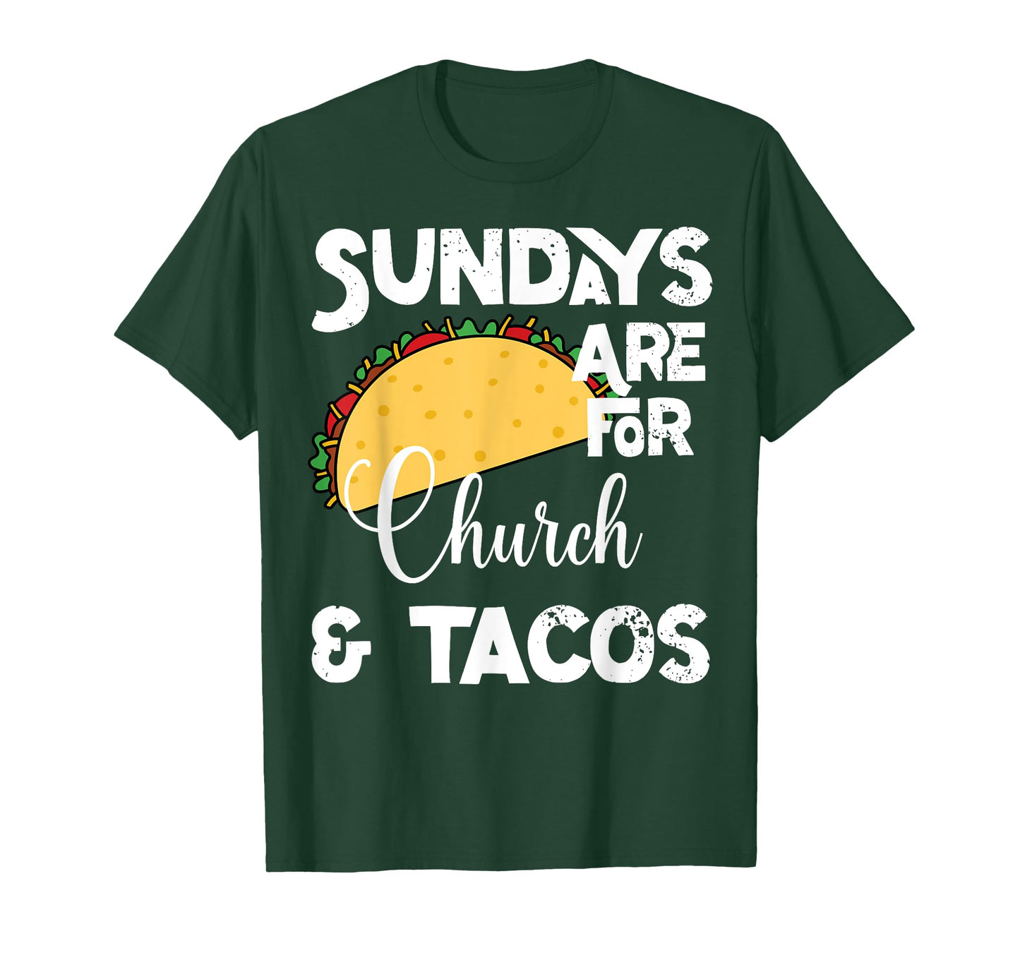 Funny Christian- Sundays Are For Church and Tacos T-Shirt