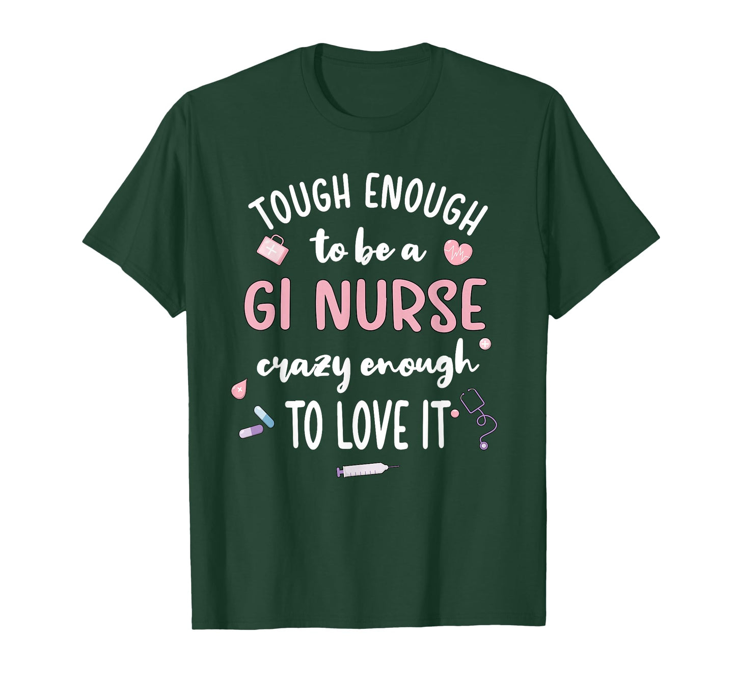 Tough Gastroenterology Nurse Endoscopy Gastro Nurse T-Shirt