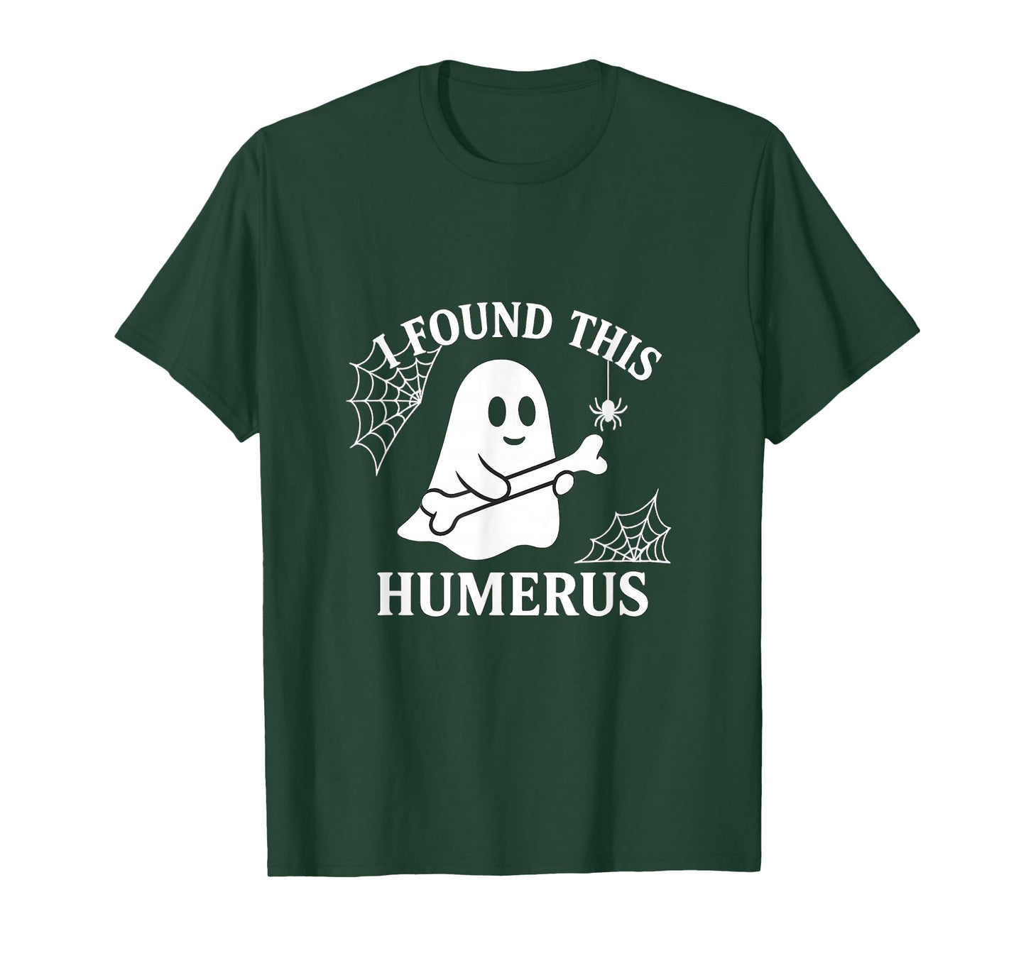 I Found This Humerus Ghost Pun Funny Spooky Halloween Design T-Shirt