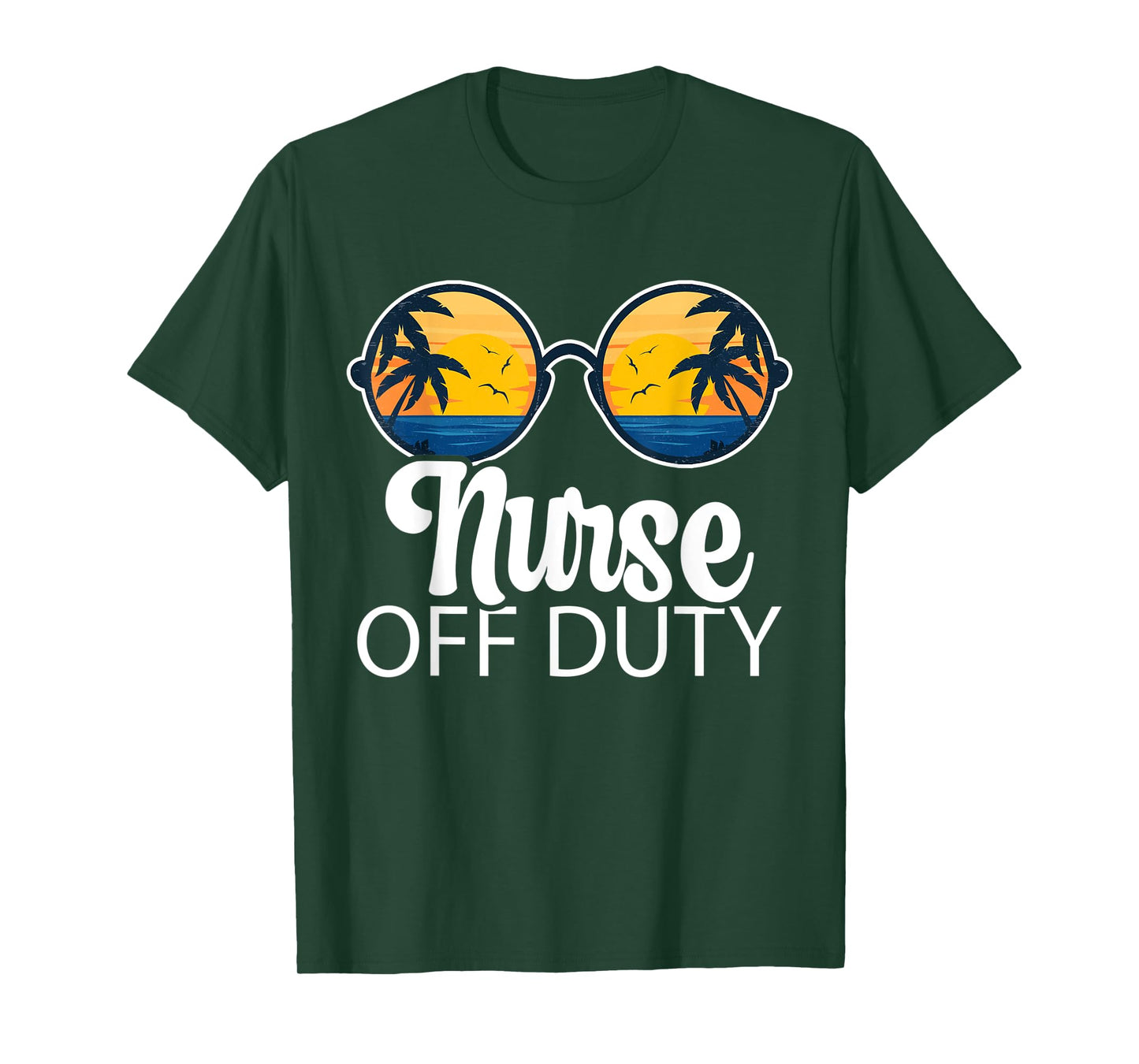 Nurse Off Duty Sunglasses Beach Sunset Summer Nurses T-Shirt for Men Women