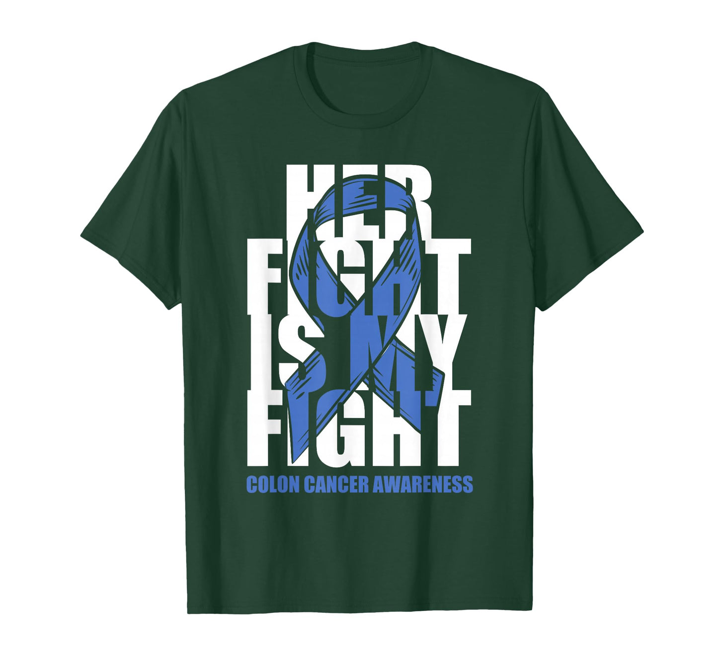 Colon Cancer Awareness Month Dark Blue Ribbon Her Fight Gift T-Shirt