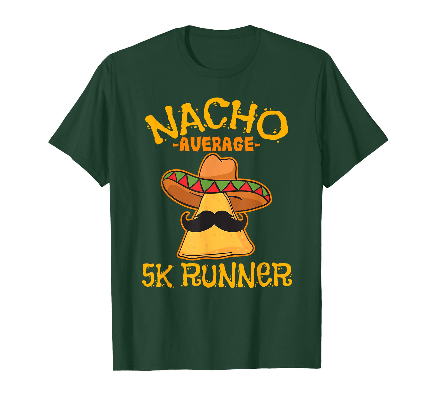 Nacho Average 5K Runner Cinco de Mayo Mexican Fiesta T-Shirt