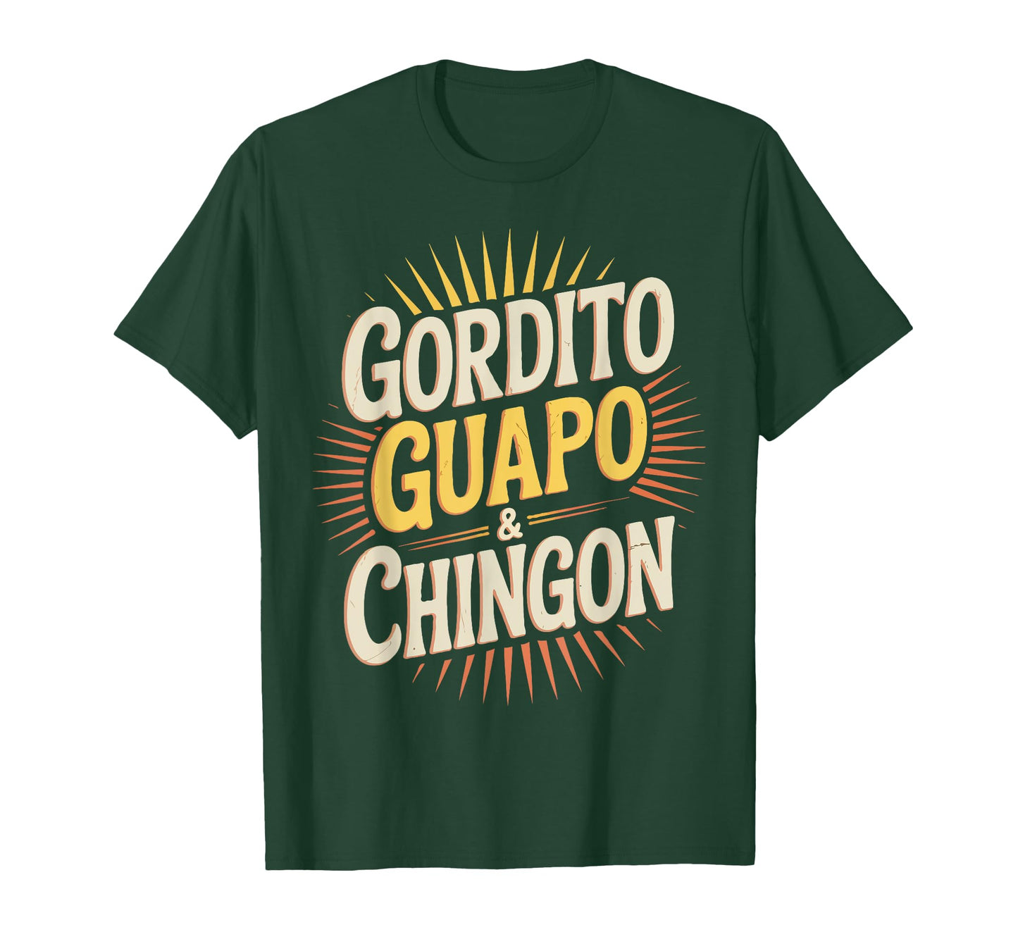 Funny Gordito Guapo Chingon Mexican Spanish Style Humor T-Shirt