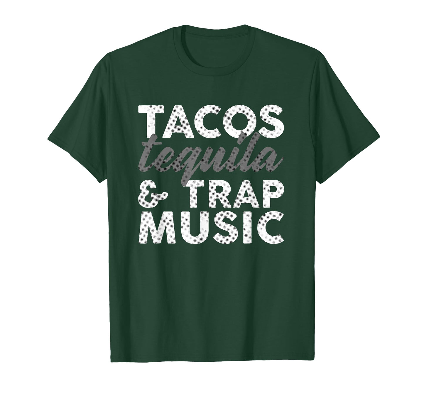 Tacos Tequila & Trap Music Funny Hiphop Lover Gift Men Women T-Shirt