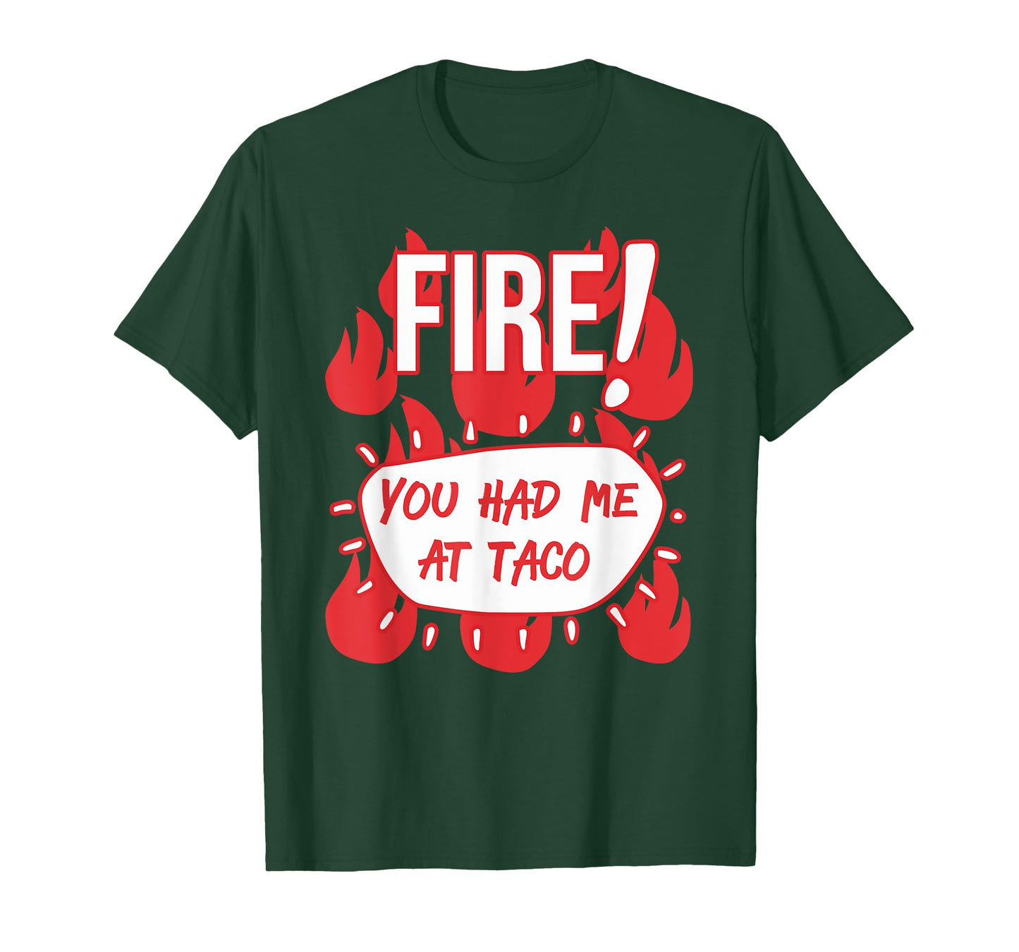 HOT SAUCES Group Halloween FIRE SAUCE You Had Me At Taco T-Shirt